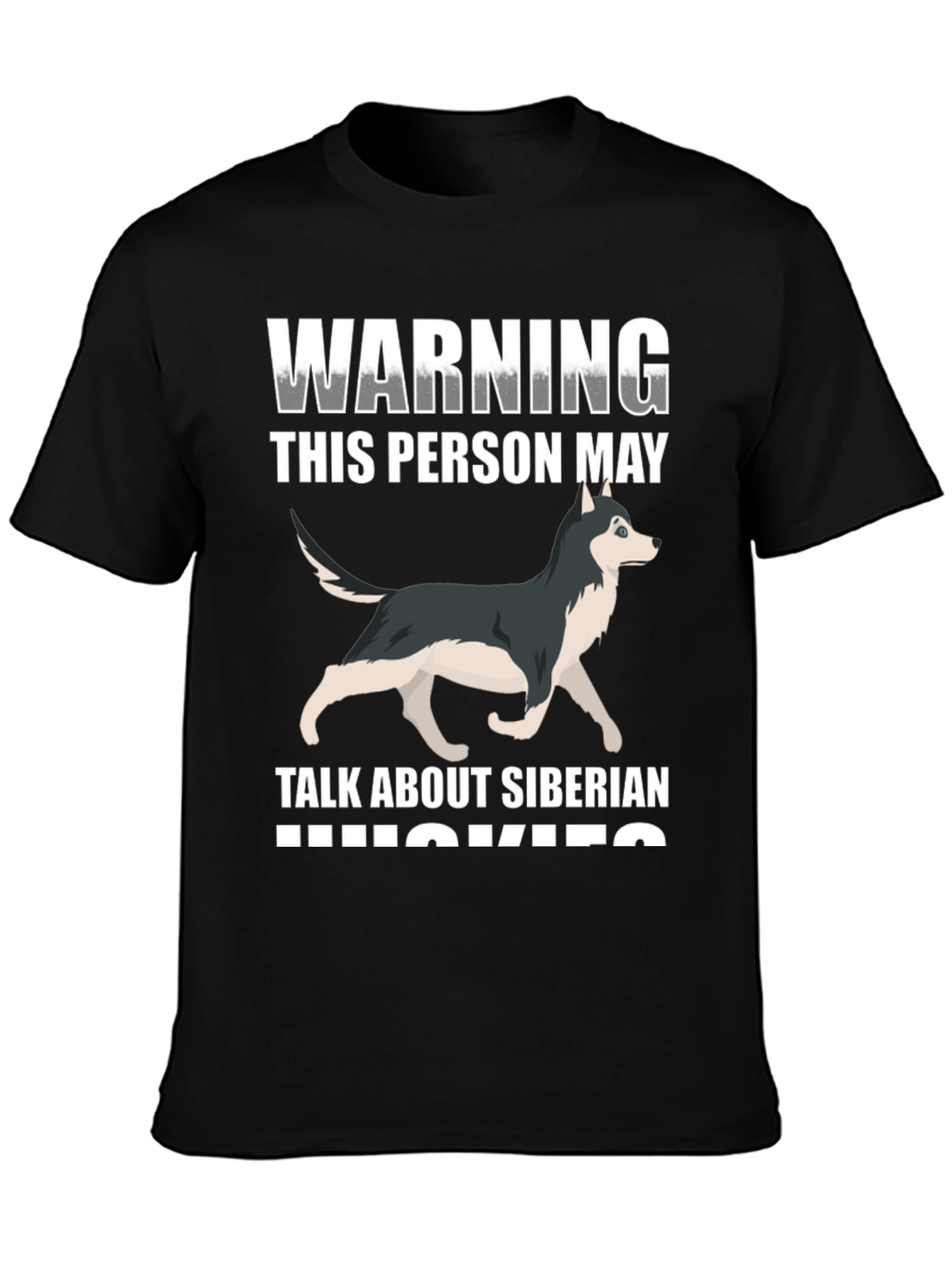 Siberian Husky Warning Graphic T-Shirt