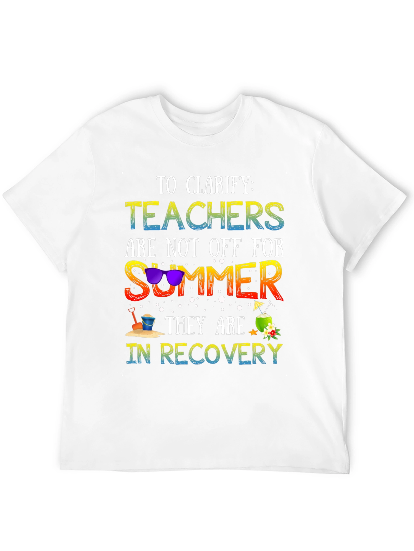 Teacher Summer Recovery T-Shirt