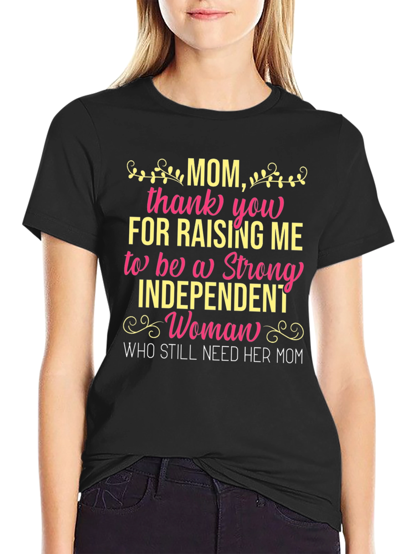 Mom T-Shirt: Strong Independent Woman