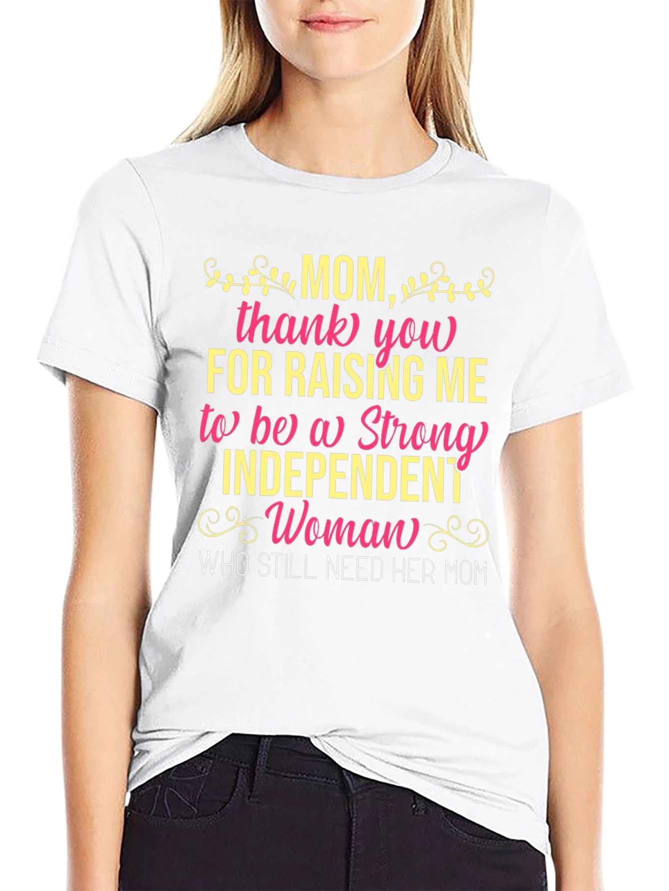 Mom T-Shirt: Strong Independent Woman