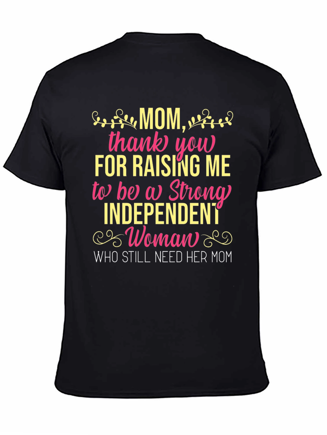Mom T-Shirt: Strong Independent Woman