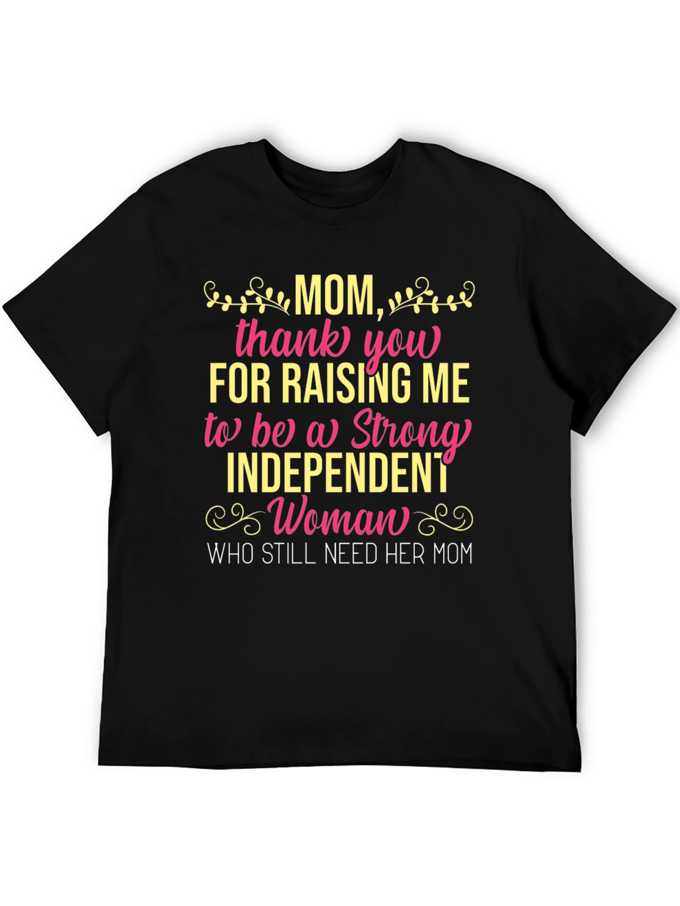 Mom T-Shirt: Strong Independent Woman