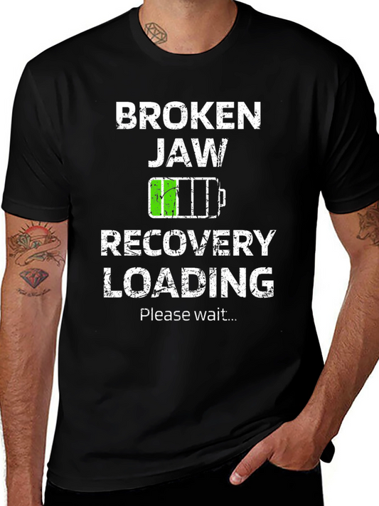 Broken Jaw Recovery Loading T-Shirt