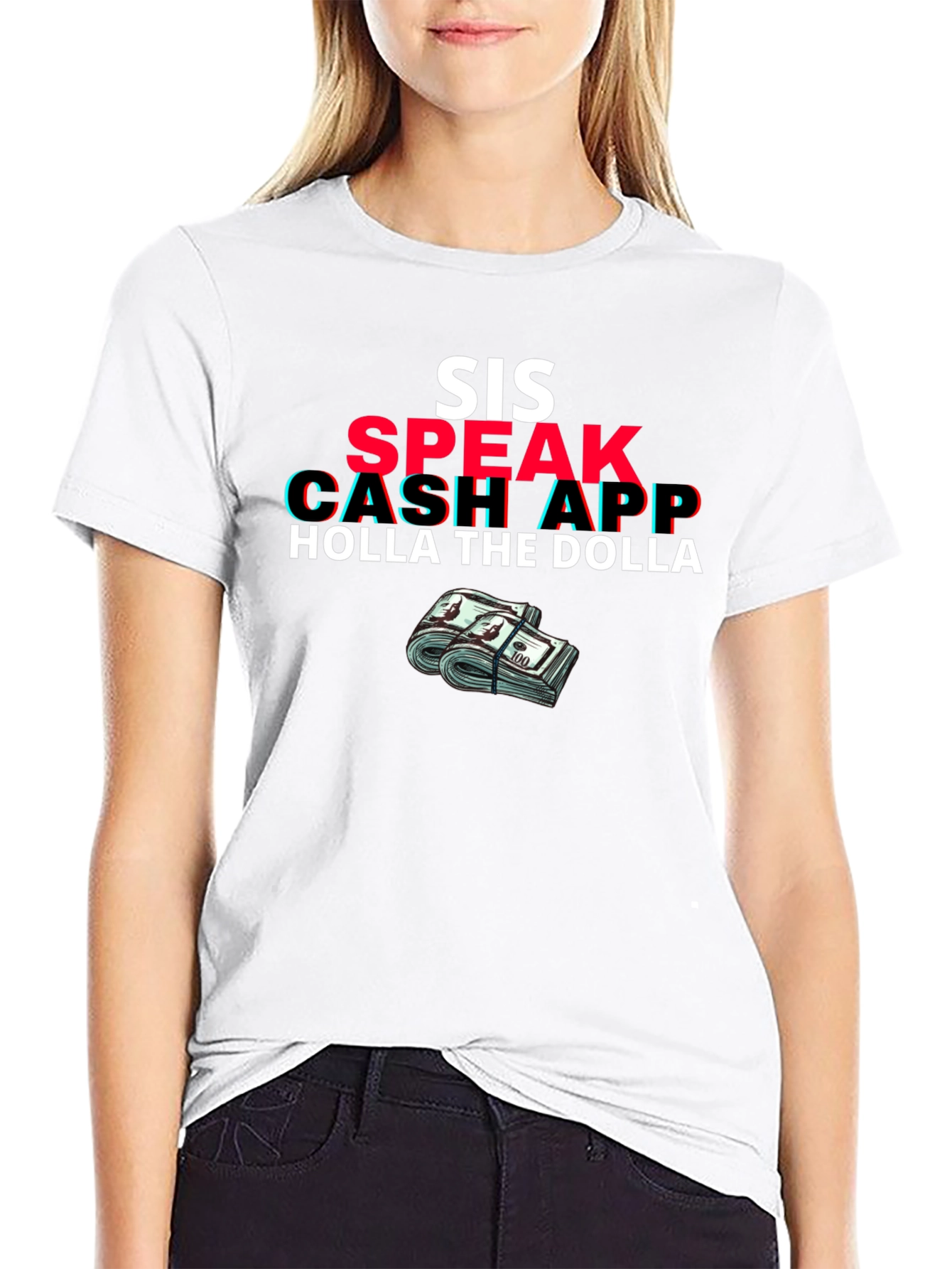 Sis Speak Cash App Holla the Dolla Black T-Shirt