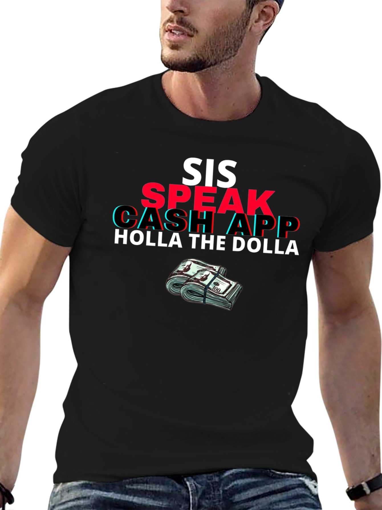 Sis Speak Cash App Holla the Dolla Black T-Shirt
