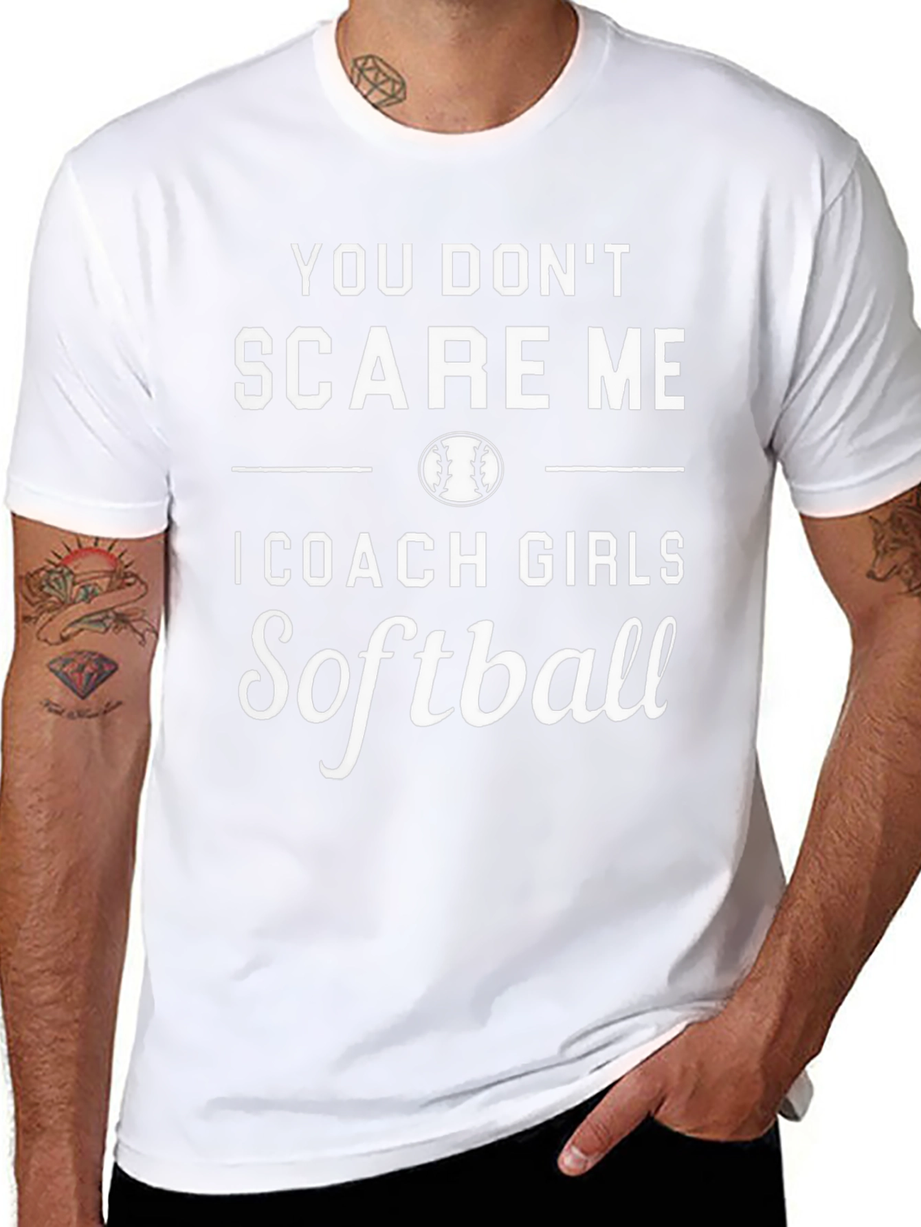 You Dont Scare Me Softball Coach T-Shirt