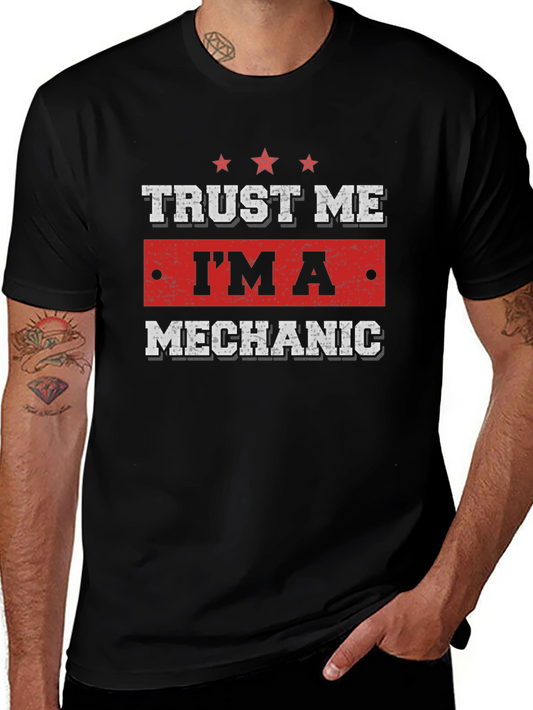 Trust Me Im a Mechanic Graphic T-Shirt