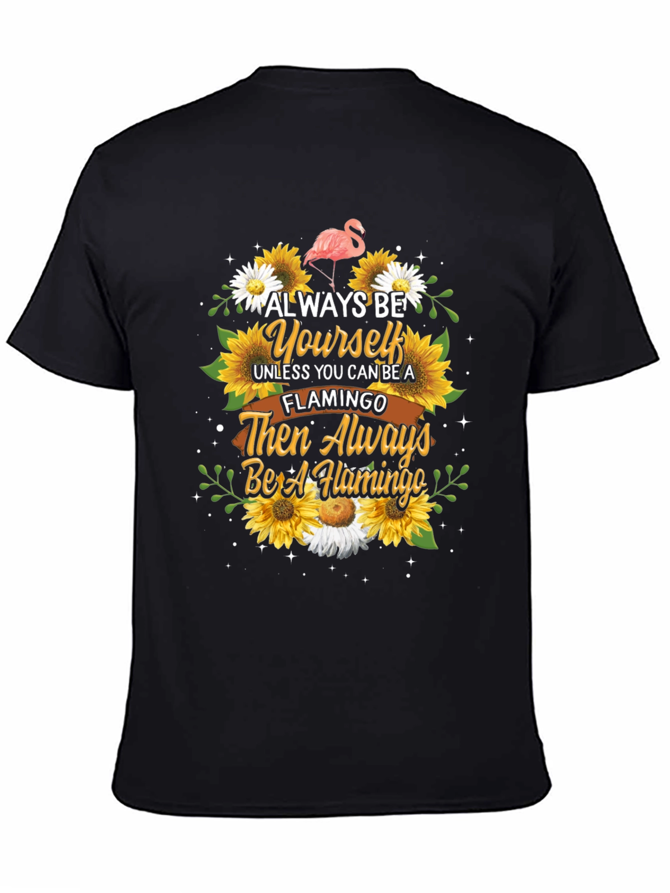 Always Be Yourself Flamingo Graphic Tee