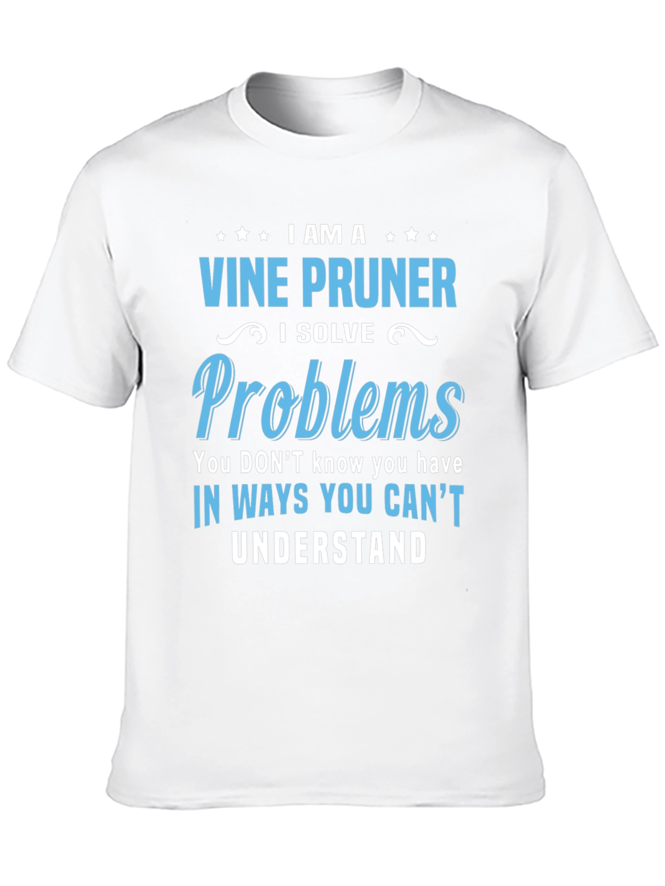 Vine Pruner T-Shirt: Problem Solver Design