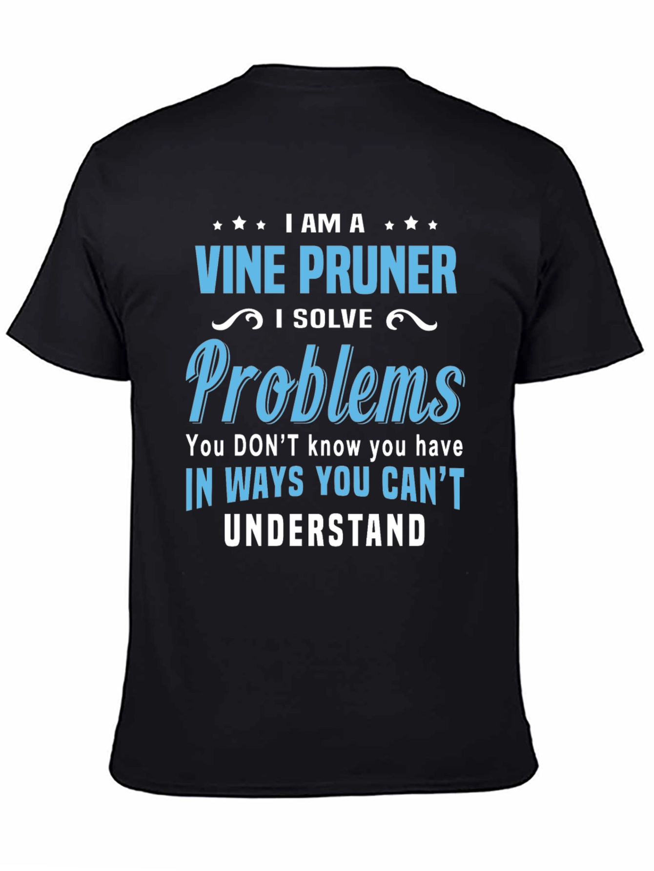 Vine Pruner T-Shirt: Problem Solver Design