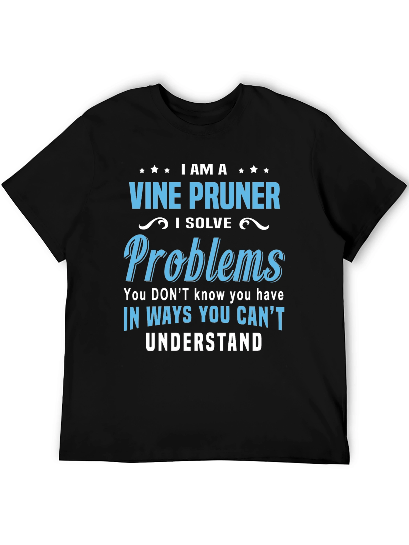 Vine Pruner T-Shirt: Problem Solver Design