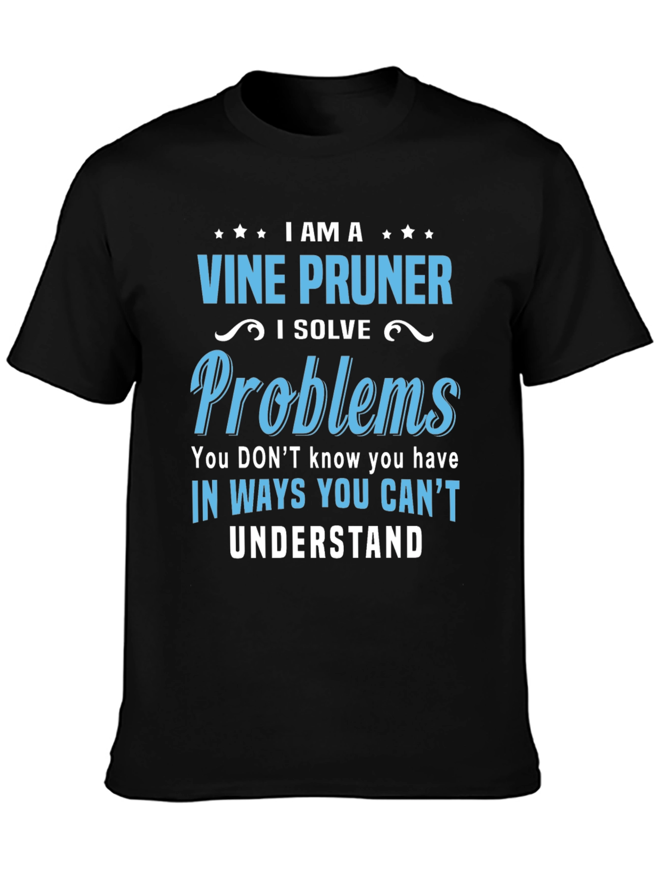Vine Pruner T-Shirt: Problem Solver Design
