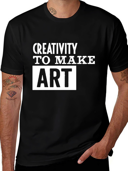 Creativity to Make Art T-Shirt