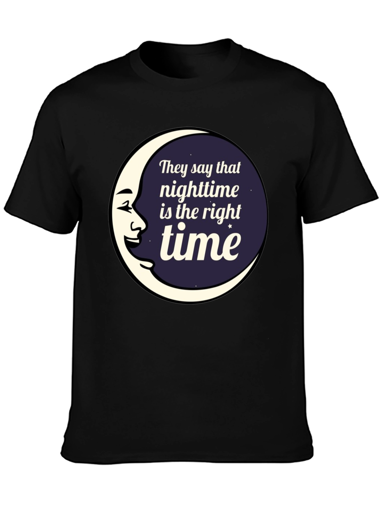 Nighttime is the Right Time Graphic T-Shirt
