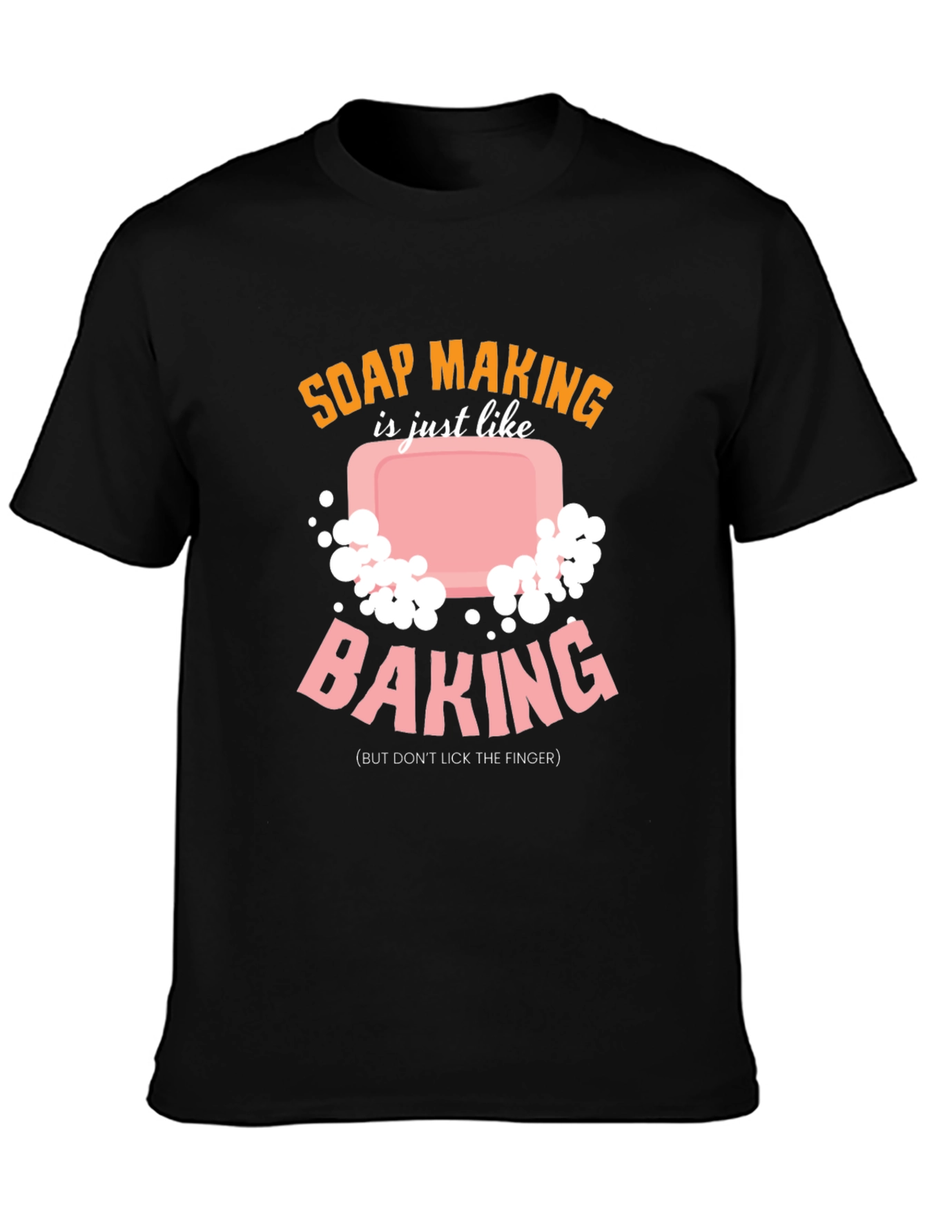 Soap Making vs Baking T-Shirt