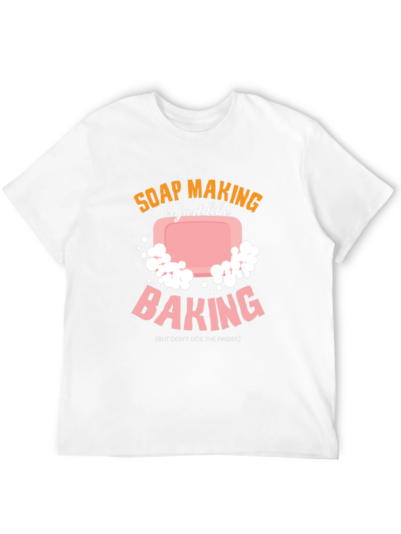Soap Making vs Baking T-Shirt