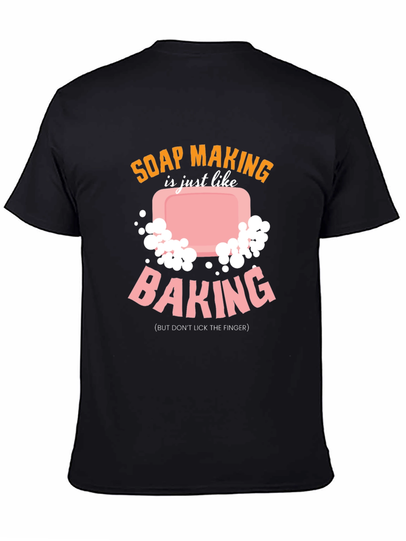 Soap Making vs Baking T-Shirt