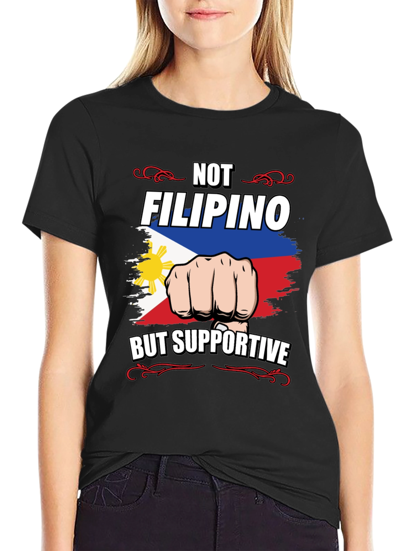 Not Filipino But Supportive Graphic Tee