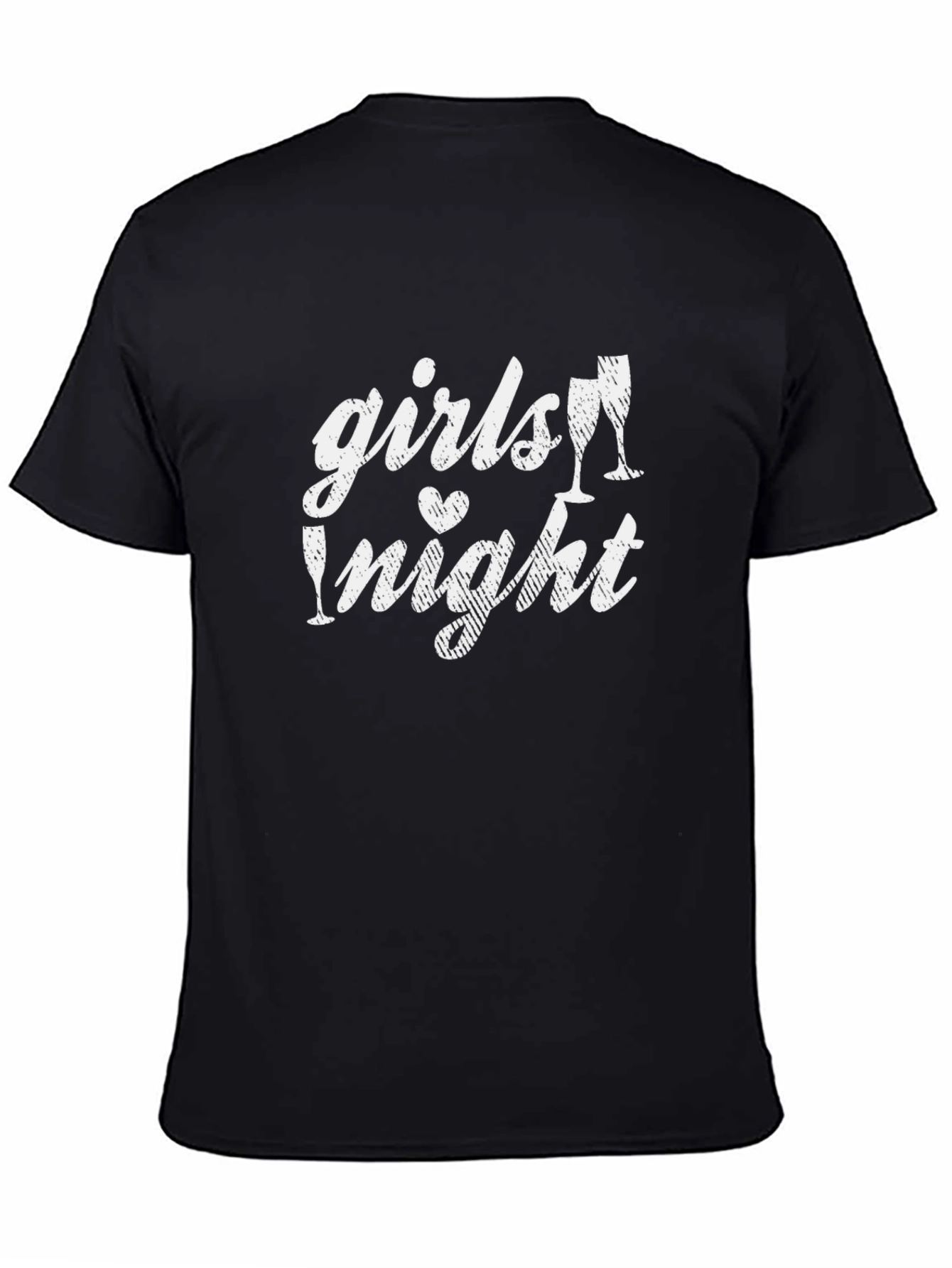 Girls Night Out T-Shirt - Black Crew Neck Tee