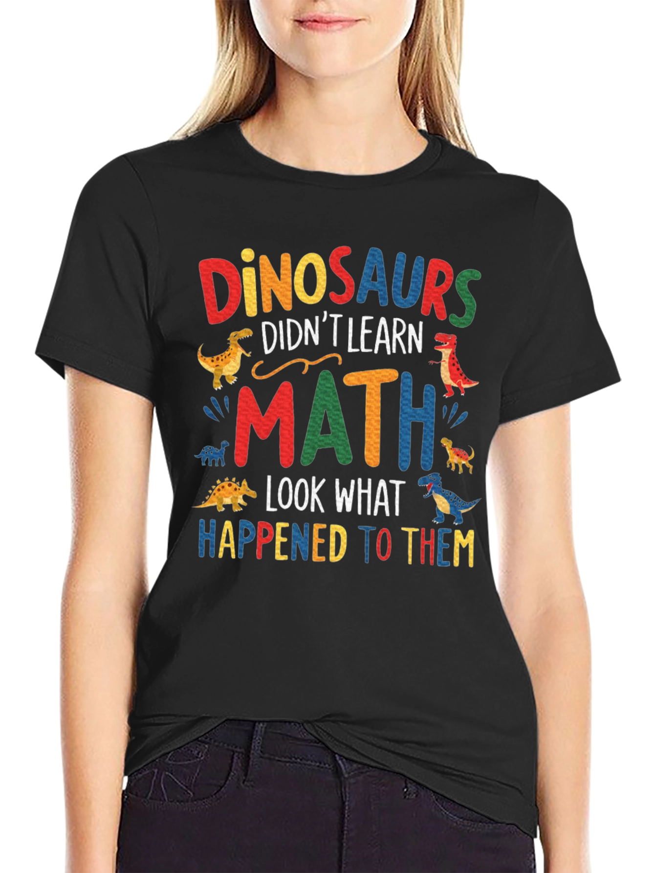 Dinosaurs Didnt Learn Math T-Shirt
