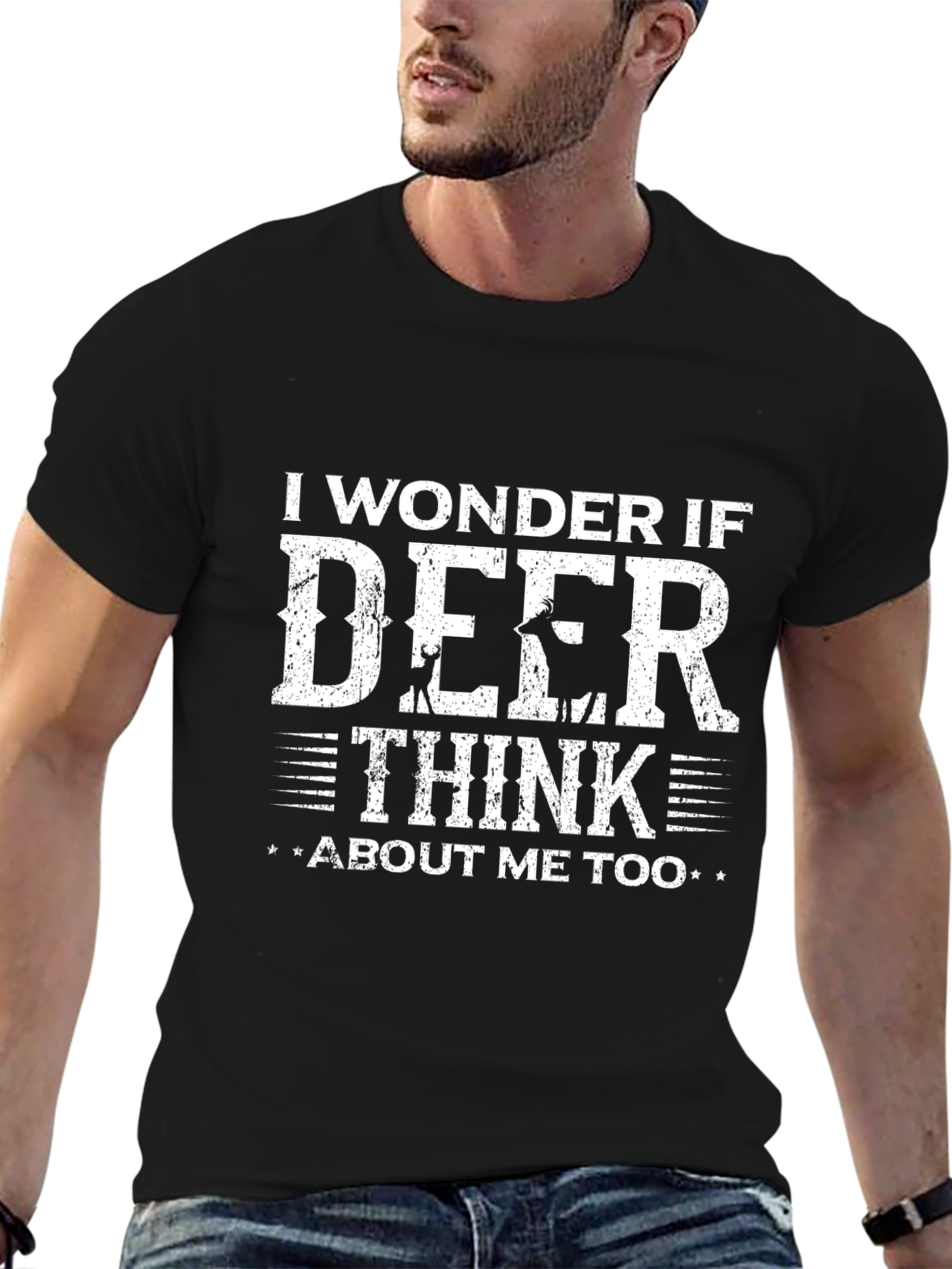 I Wonder If Deer Think About Me Too T-Shirt