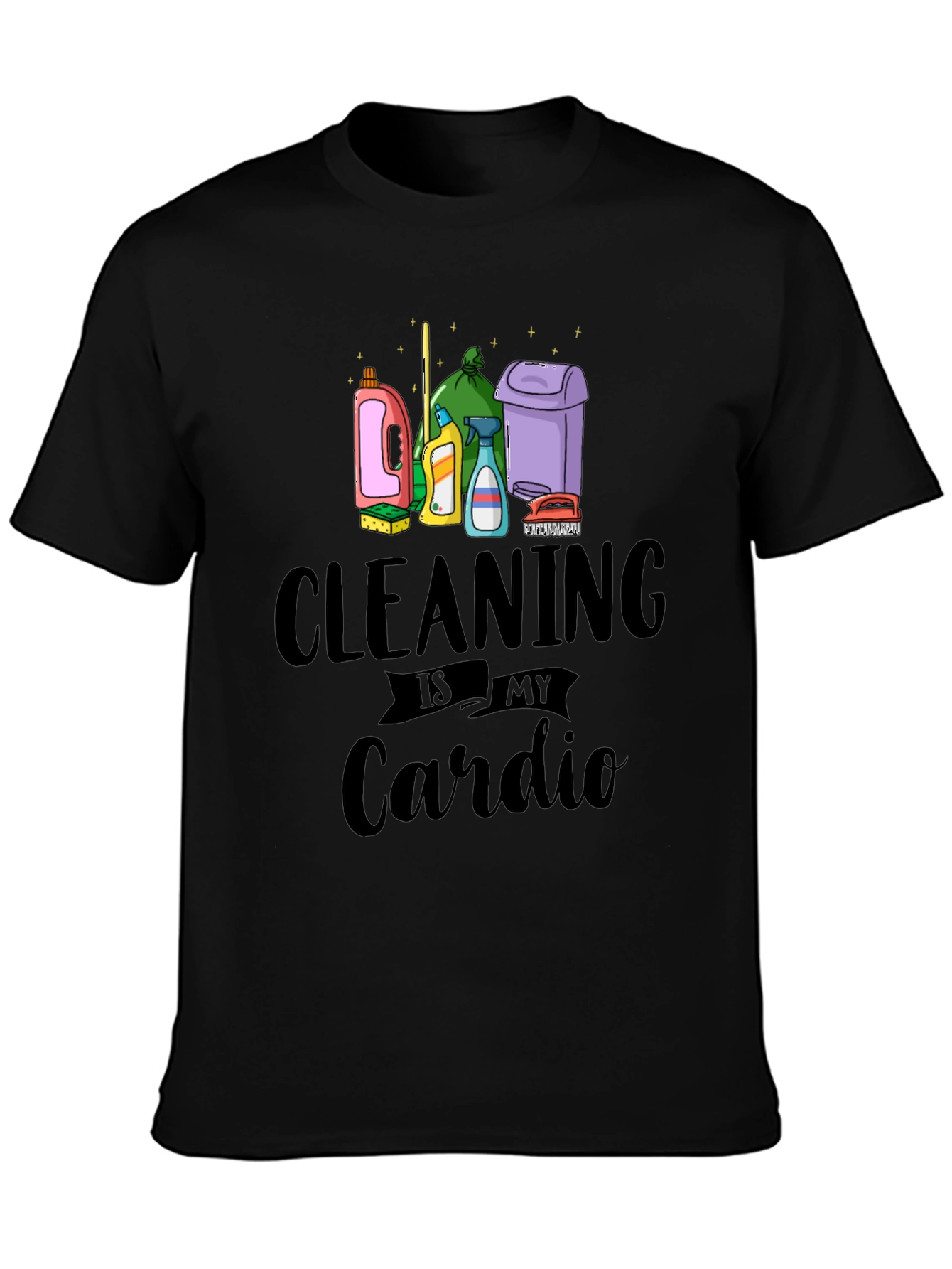 Cleaning is My Cardio T-Shirt - Black Cotton Tee