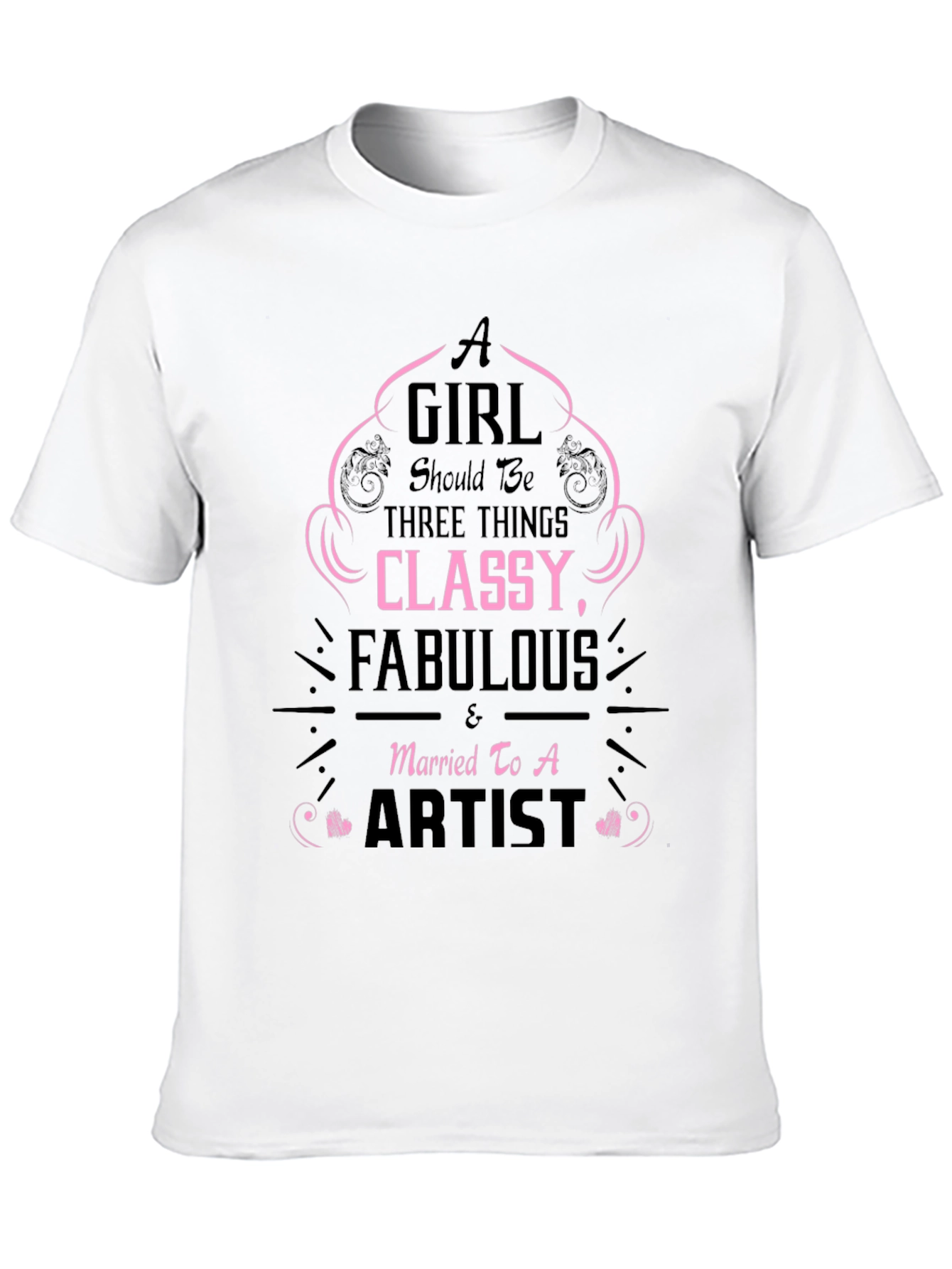 Classy Fabulous Artists Wife T-Shirt
