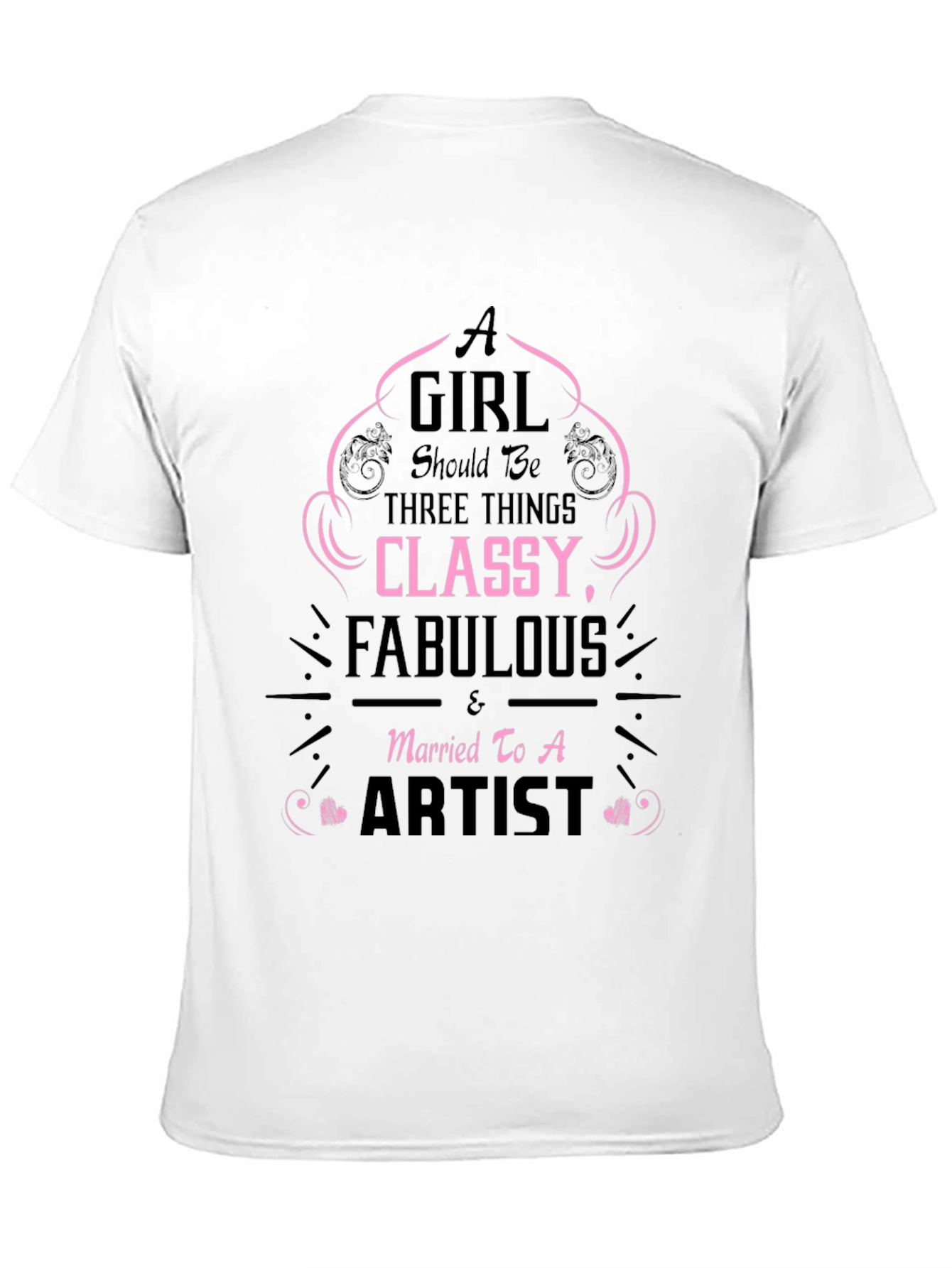 Classy Fabulous Artists Wife T-Shirt