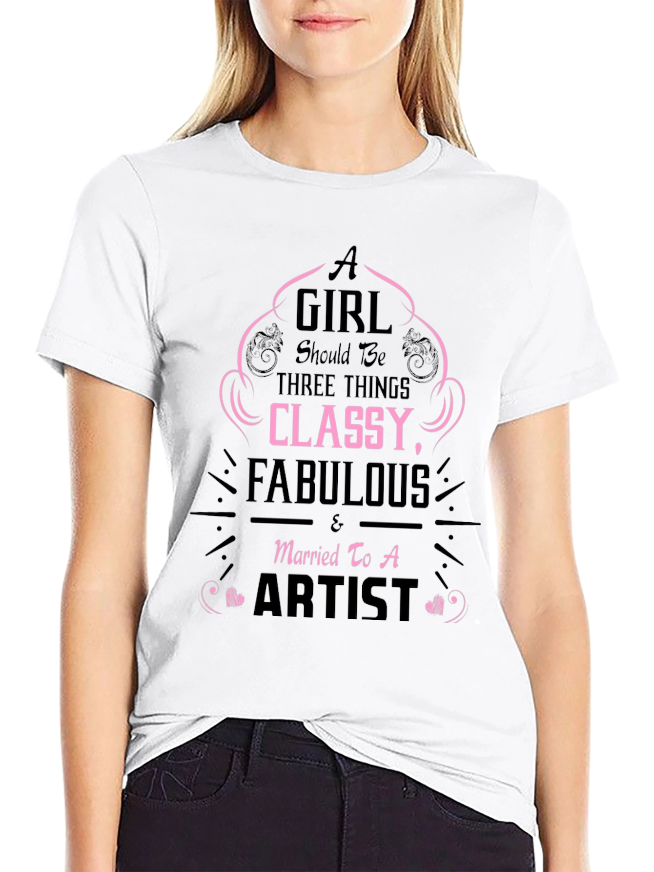 Classy Fabulous Artists Wife T-Shirt