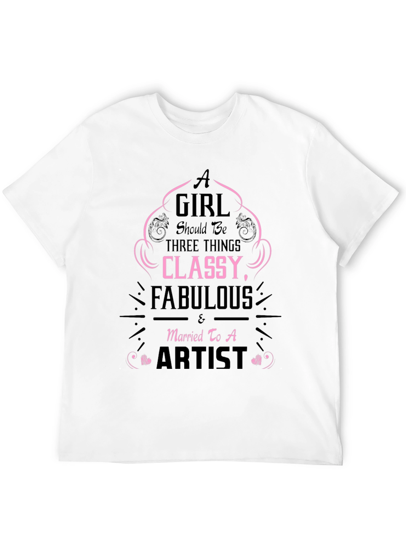 Classy Fabulous Artists Wife T-Shirt