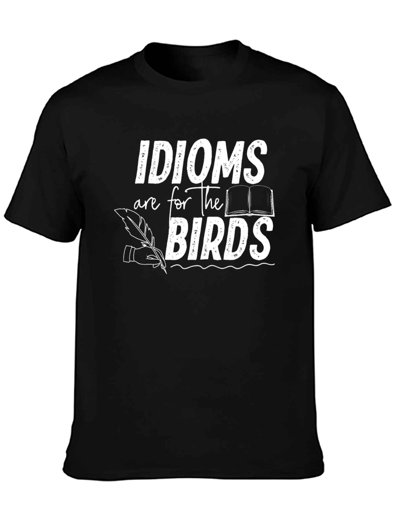 Idioms Are For The Birds Graphic Tee