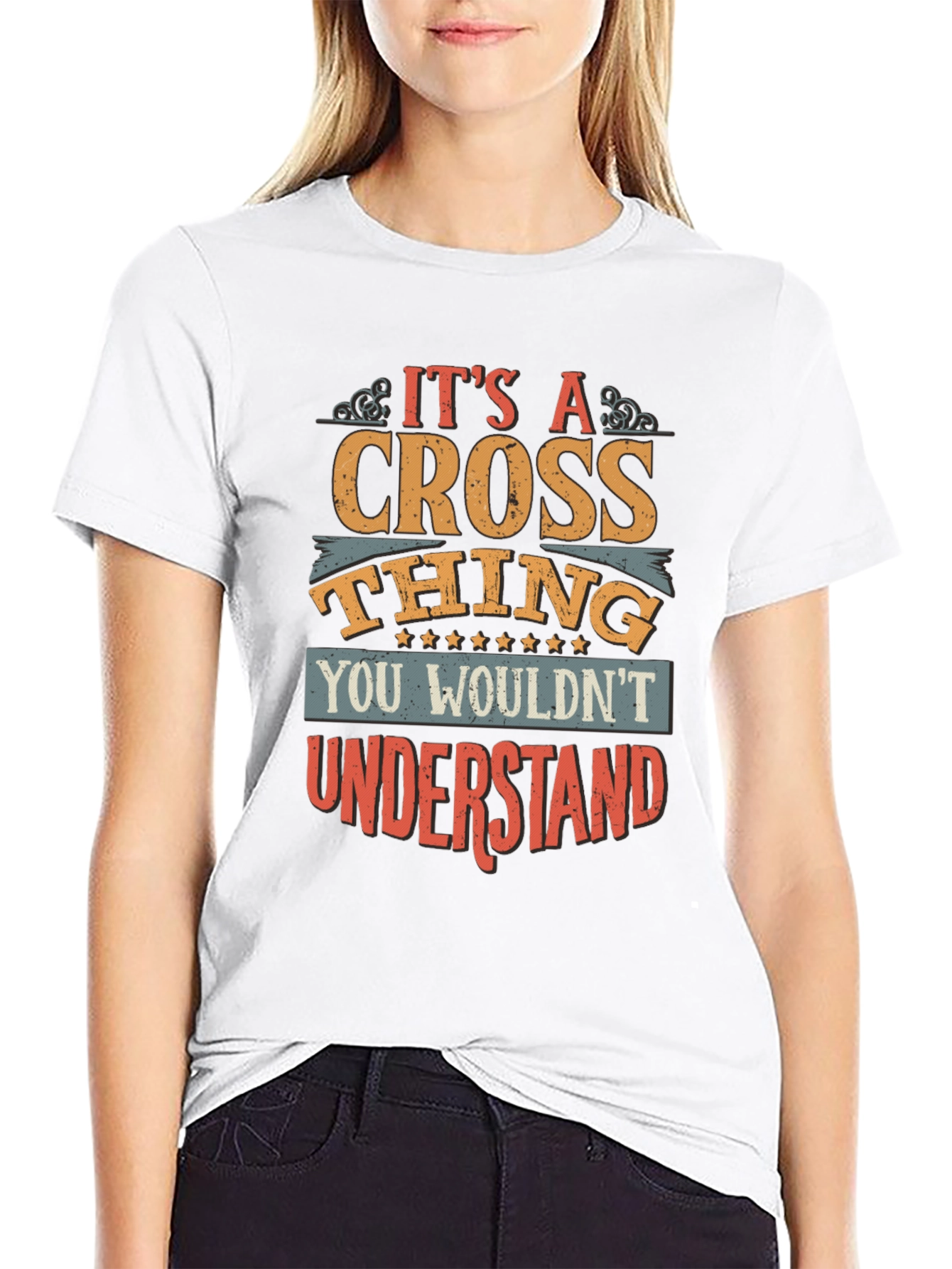 Its A Cross Thing T-Shirt Funny Gift Idea