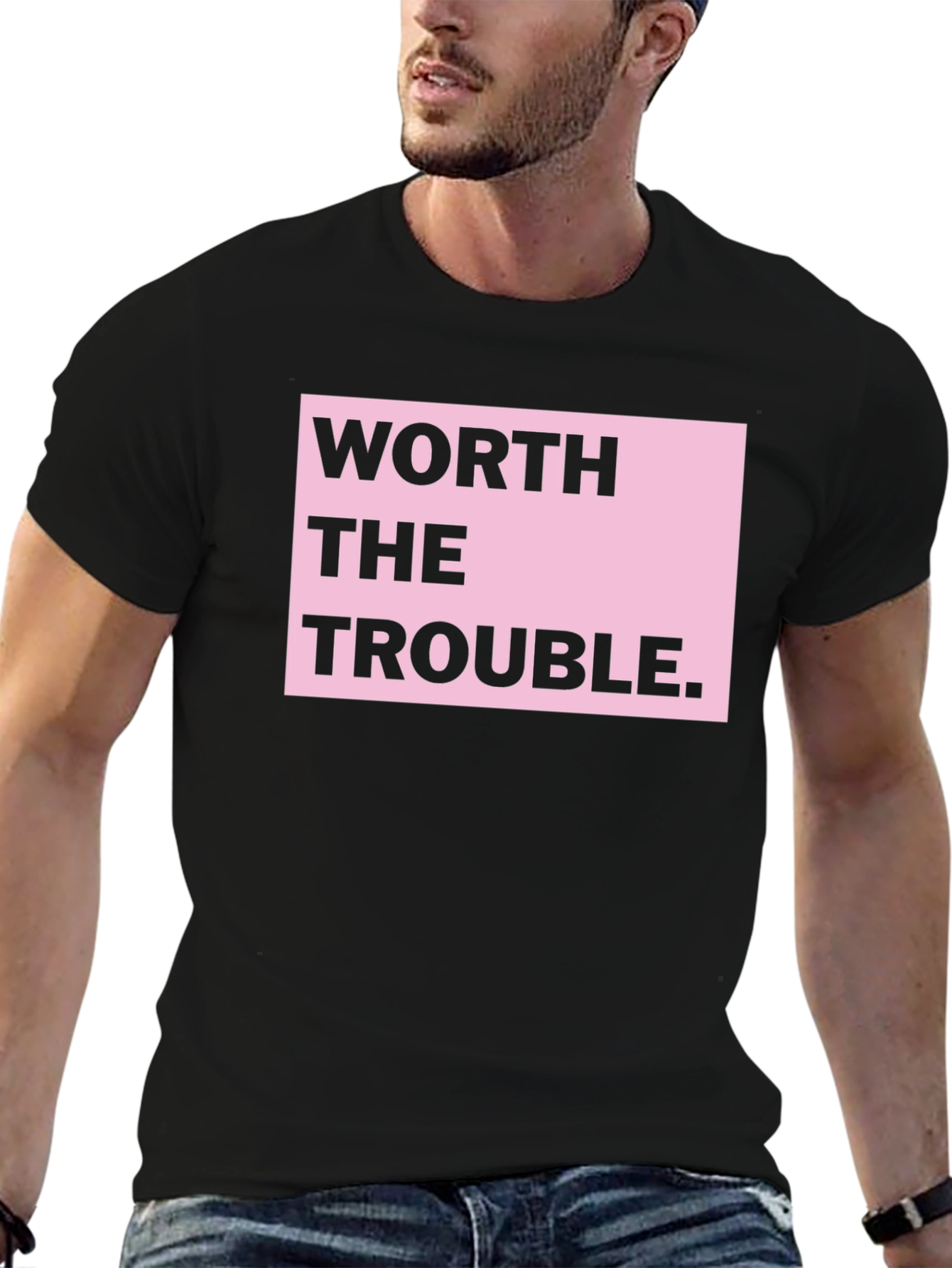 Worth the Trouble Graphic T-Shirt