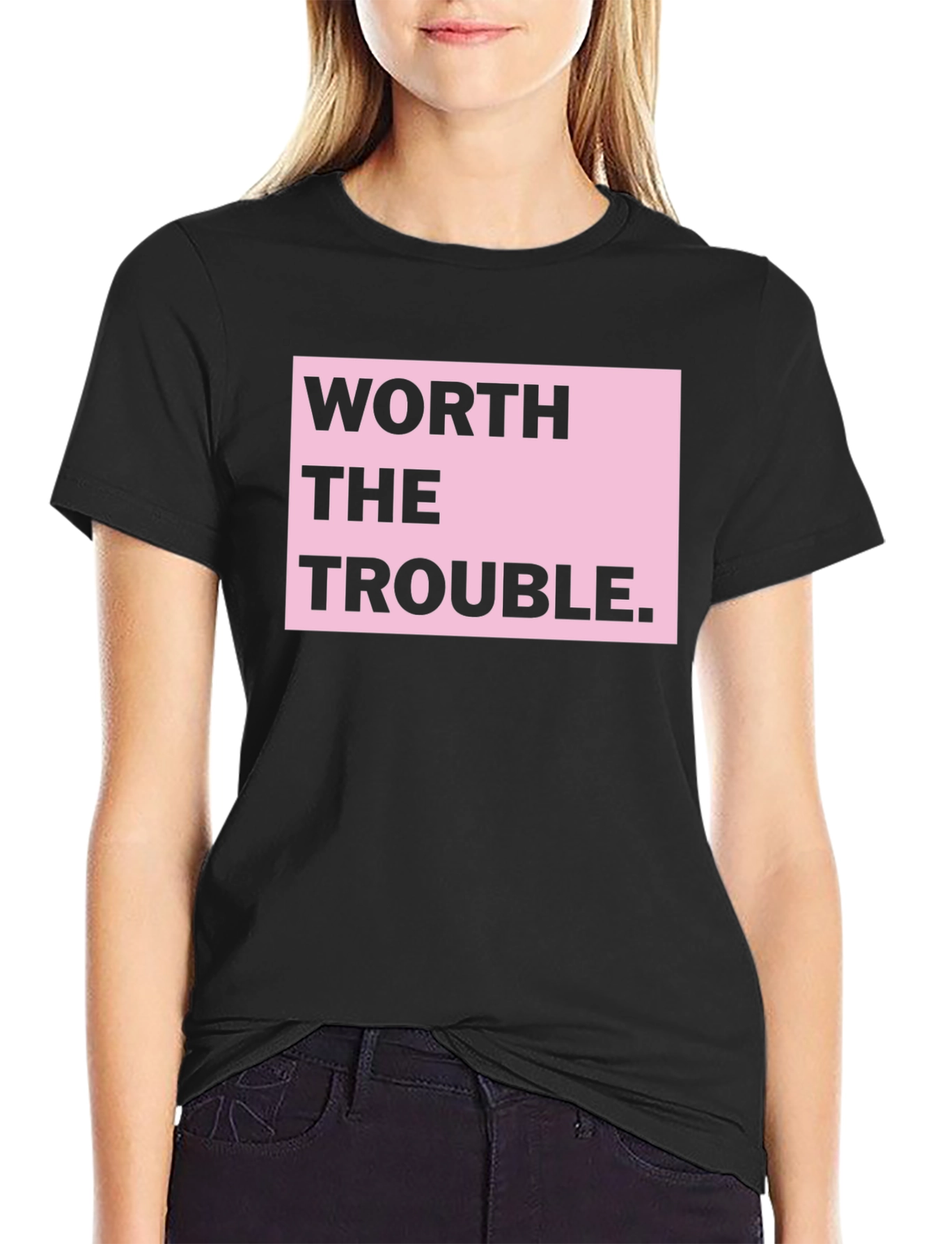 Worth the Trouble Graphic T-Shirt