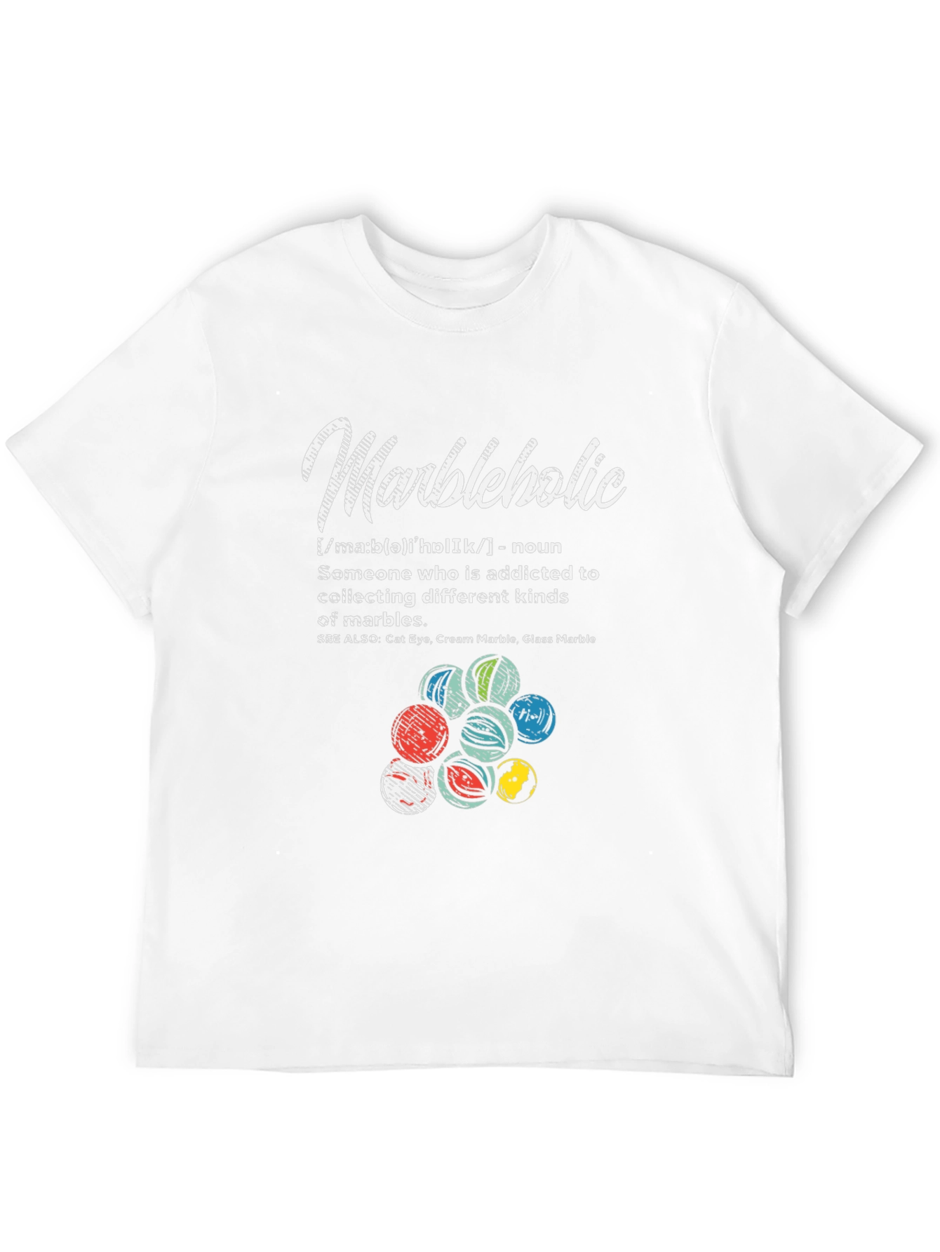 Marbleholic T-Shirt - Marble Collector Gift