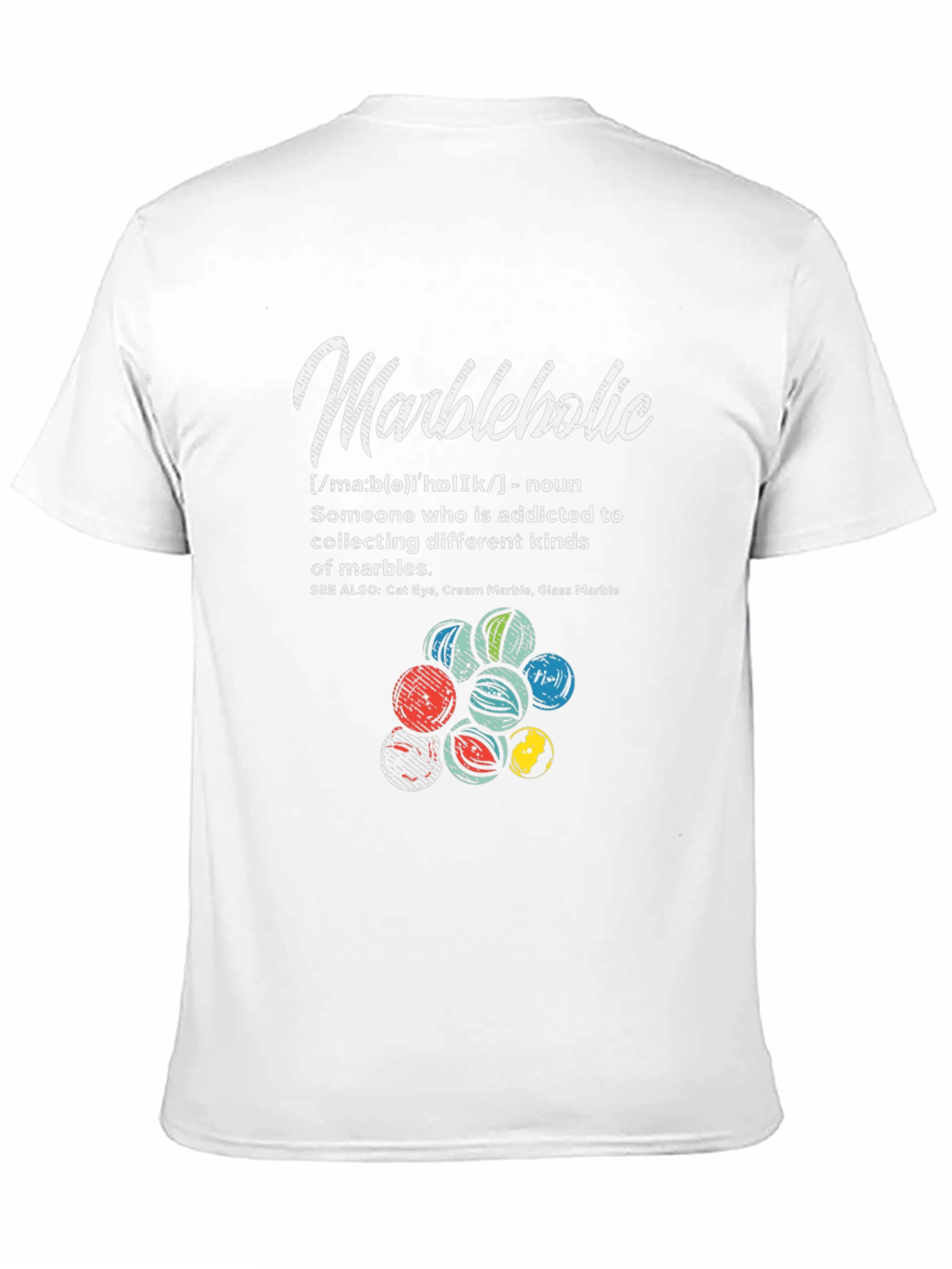 Marbleholic T-Shirt - Marble Collector Gift