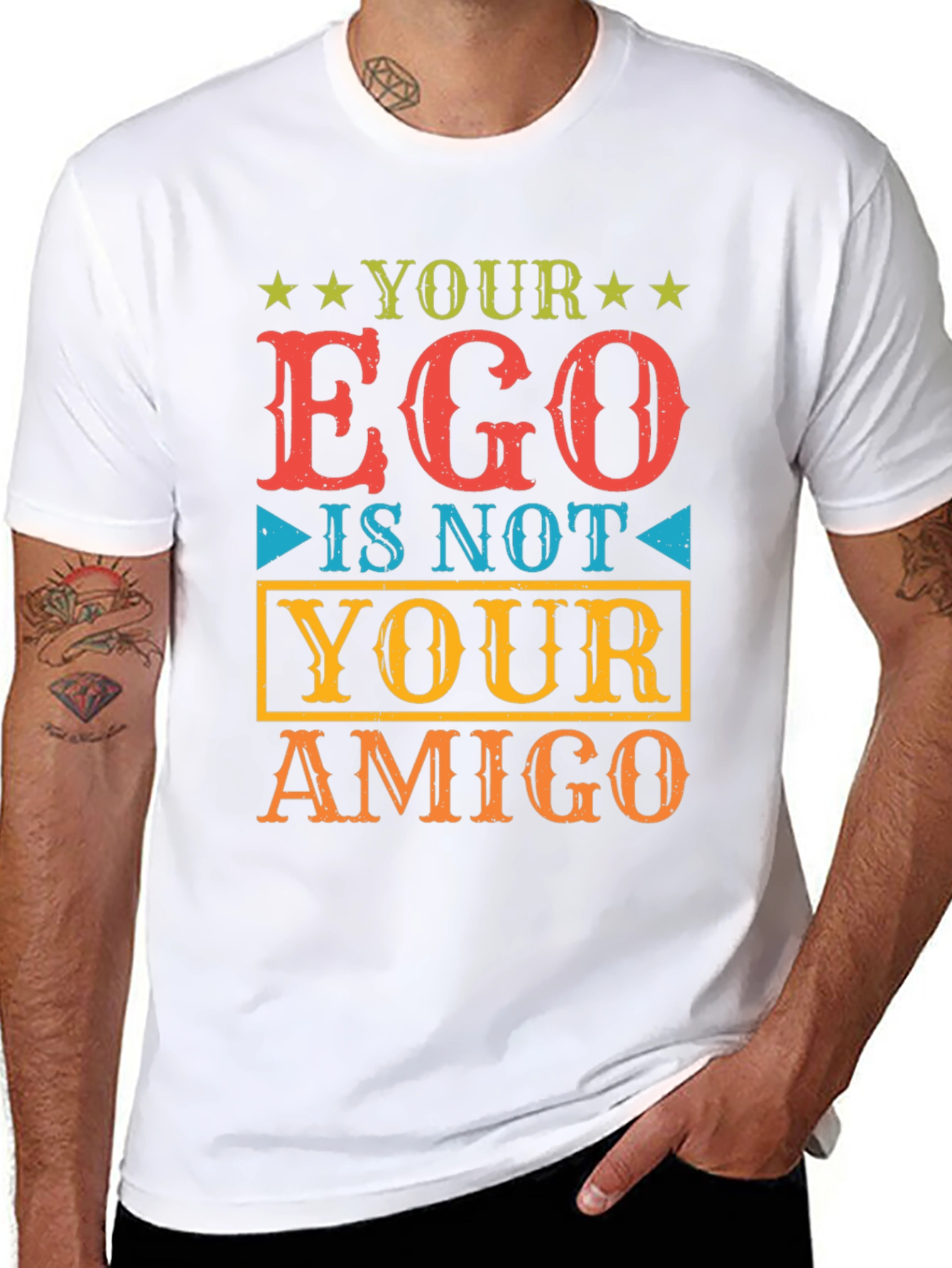 Your Ego Is Not Your Amigo T-Shirt