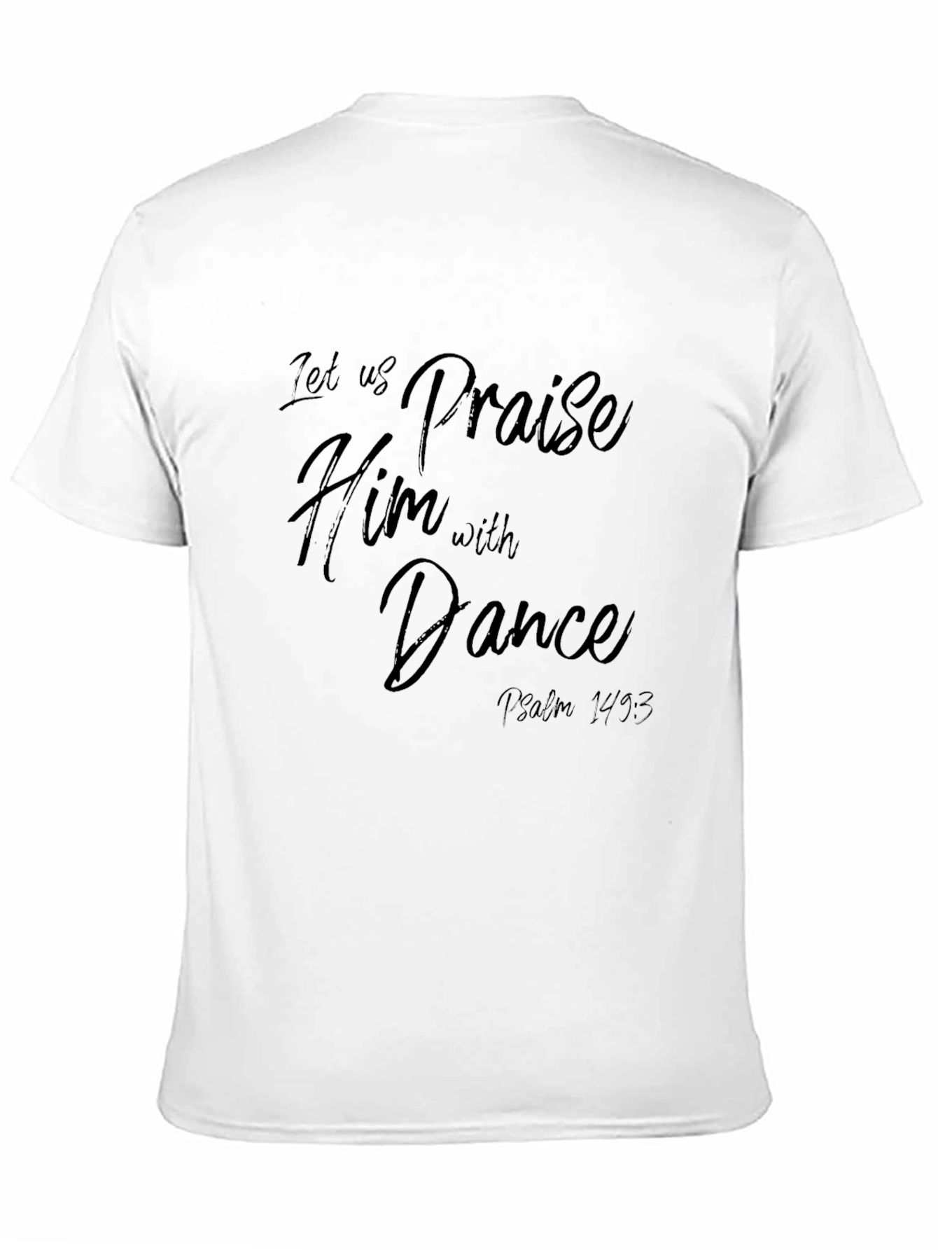 Praise Him with Dance T-Shirt - Christian Apparel