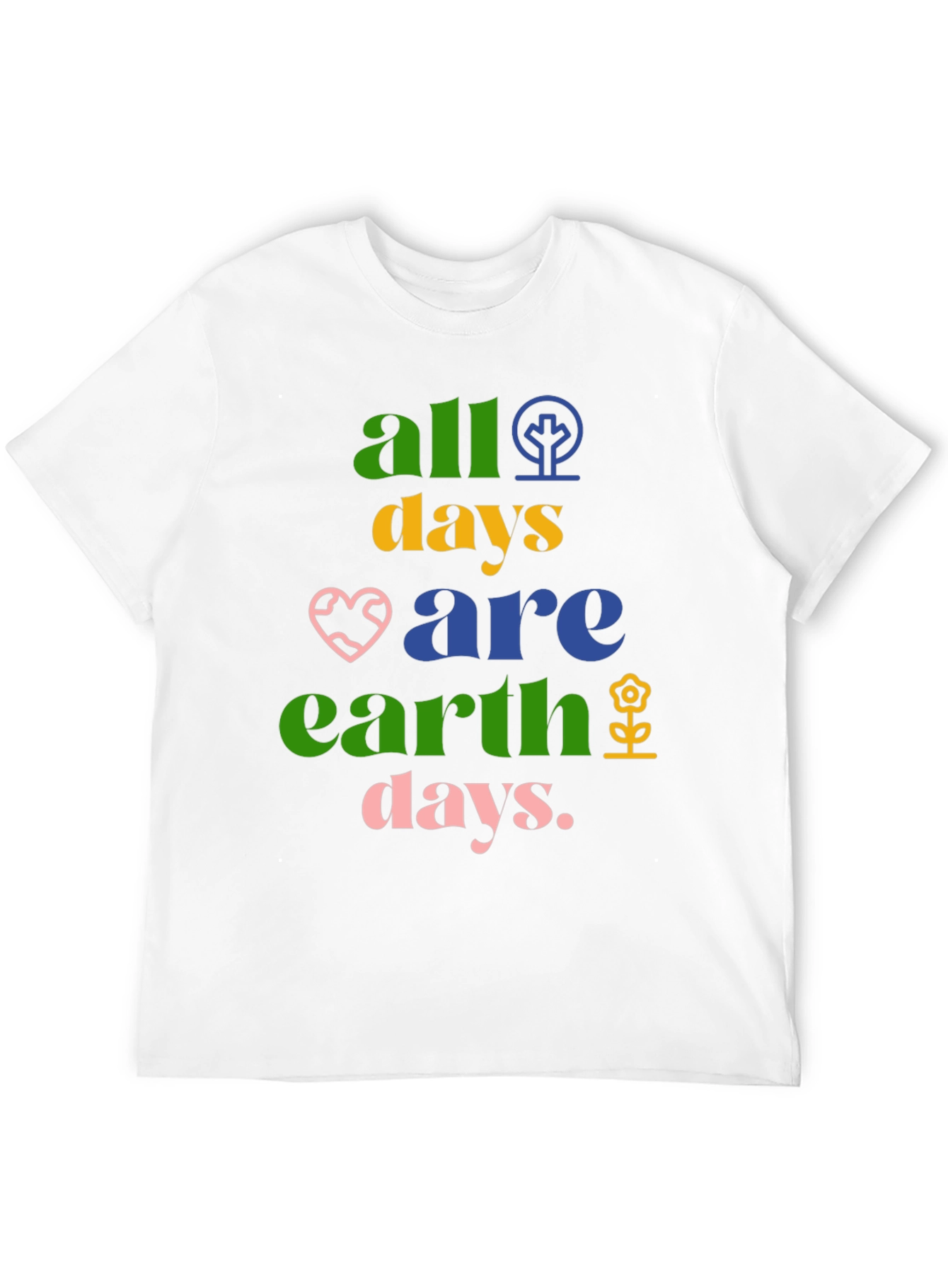 All Days are Earth Days Graphic Tee