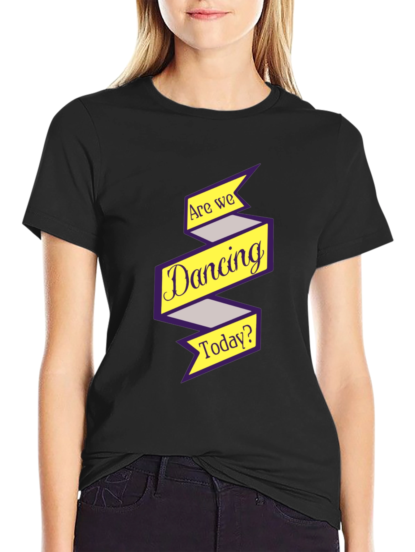 Are We Dancing Today? Graphic Tee