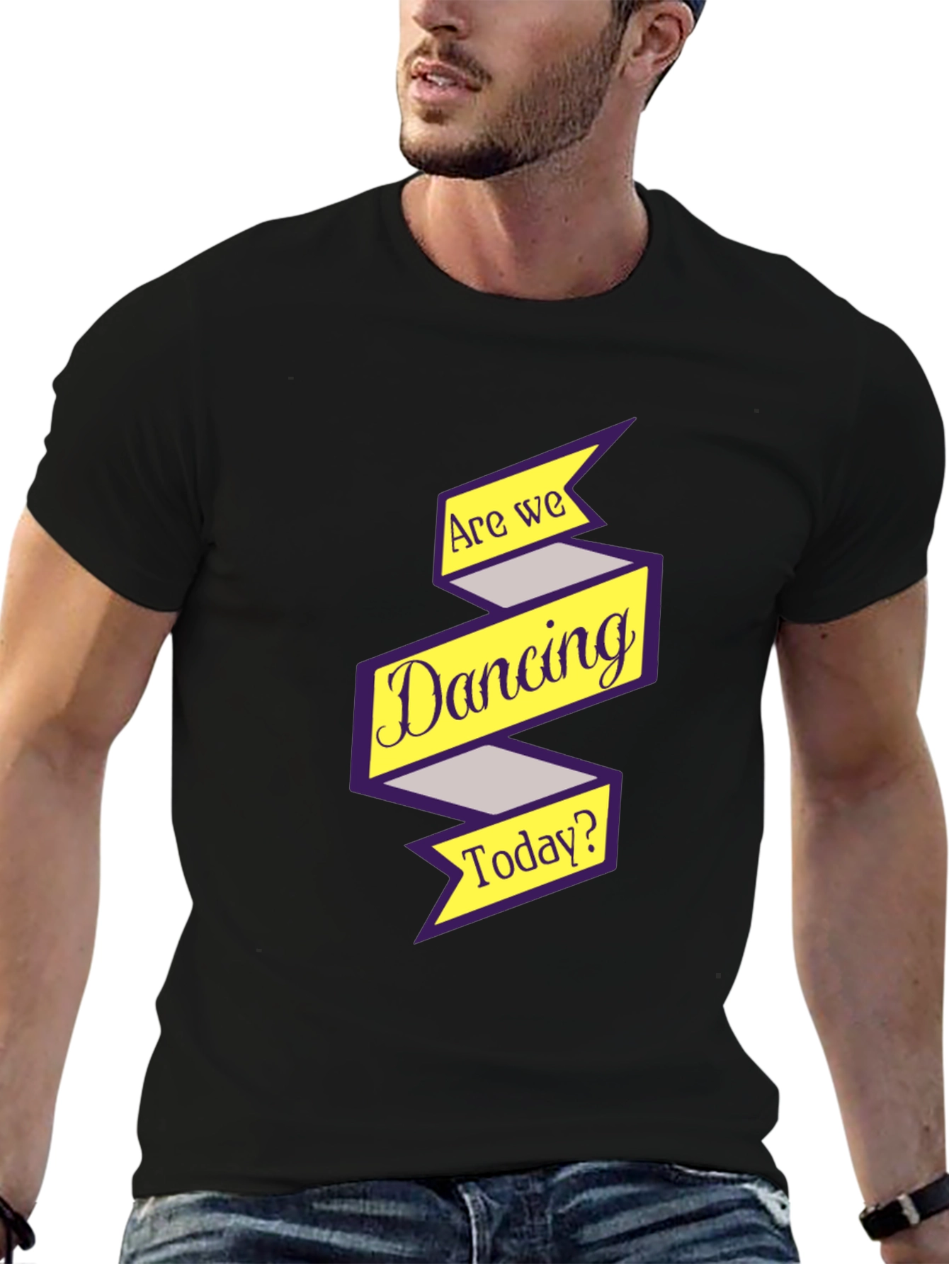Are We Dancing Today? Graphic Tee