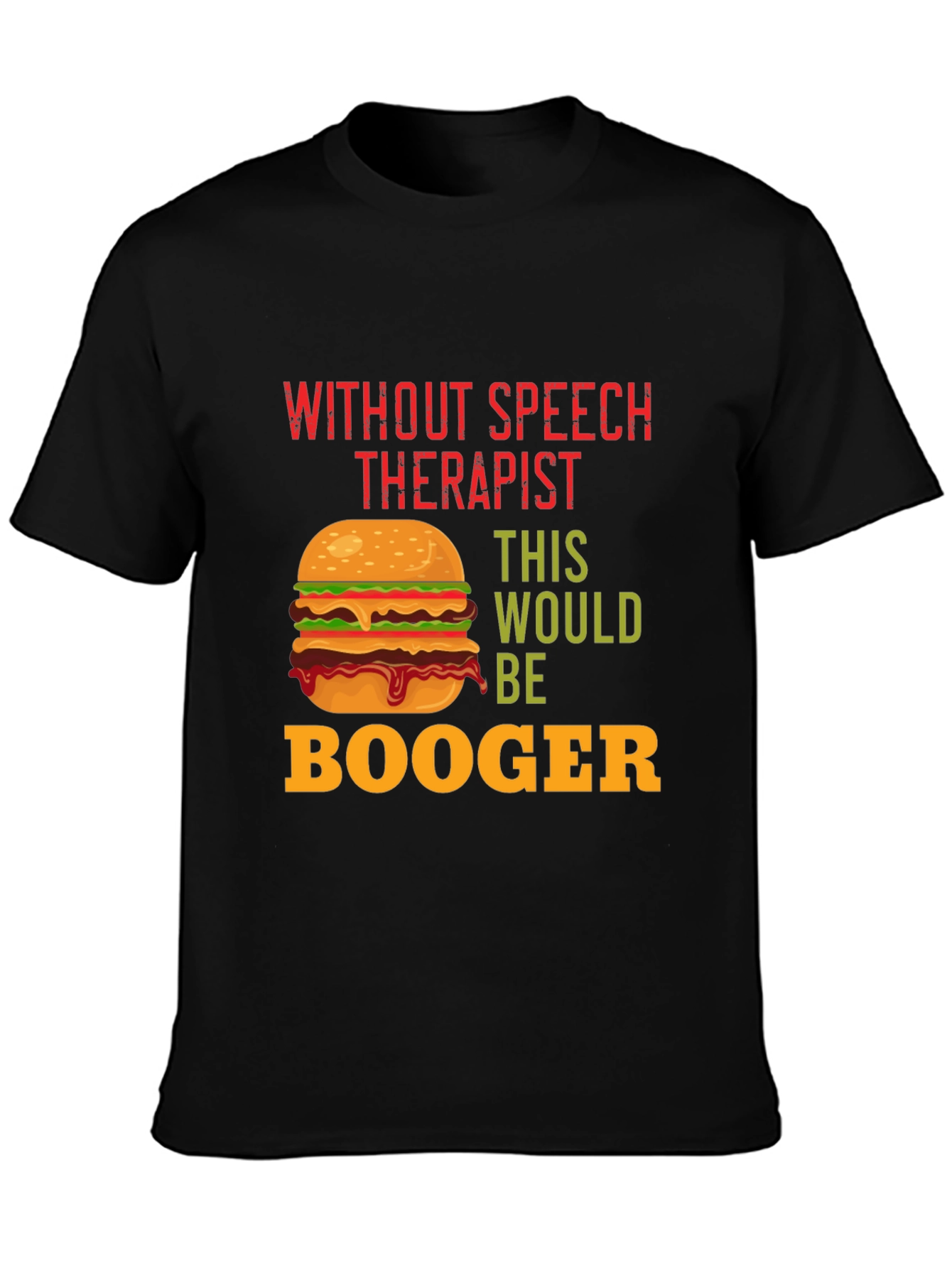 Funny Speech Therapist Burger T-Shirt
