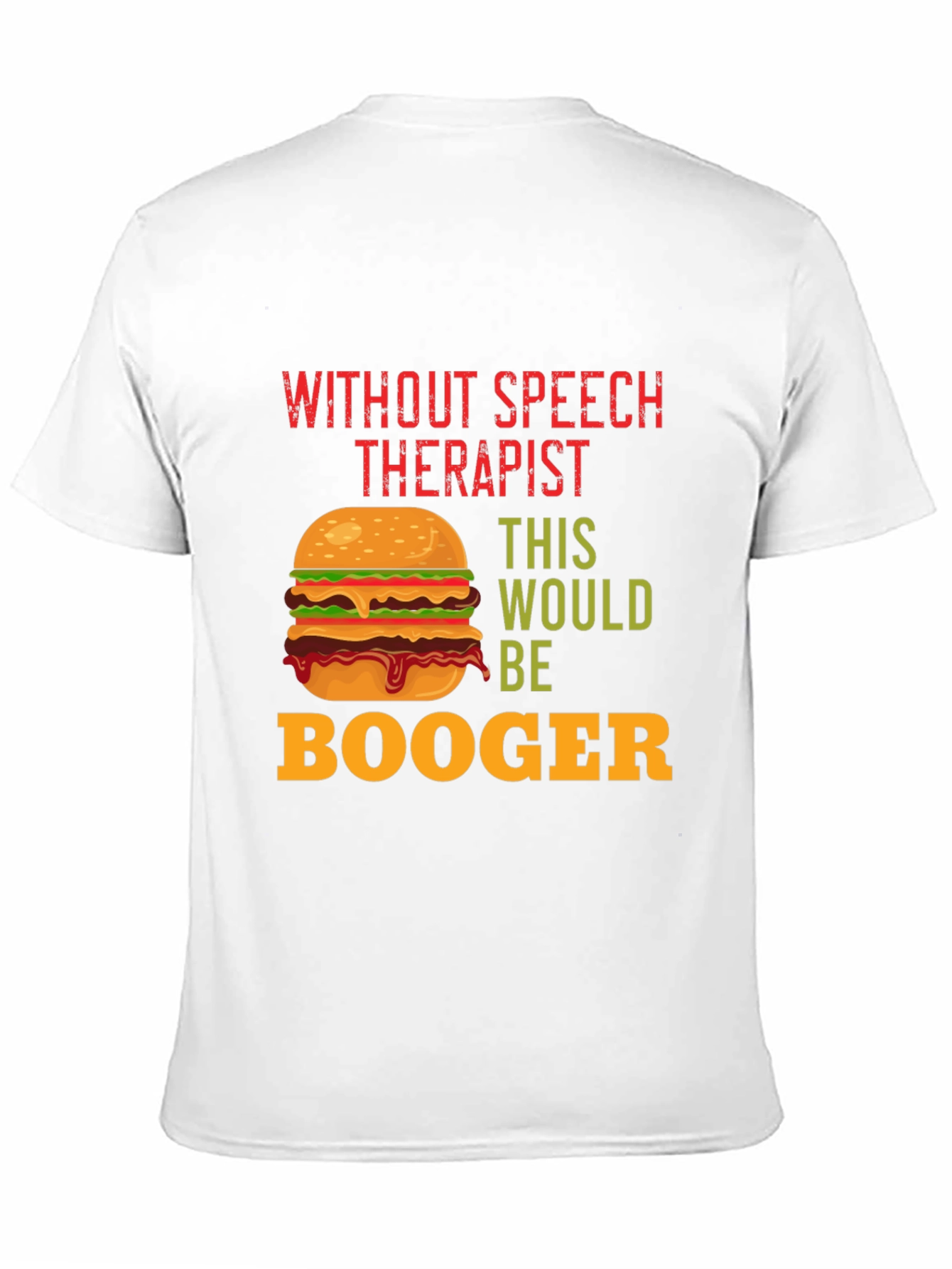 Funny Speech Therapist Burger T-Shirt