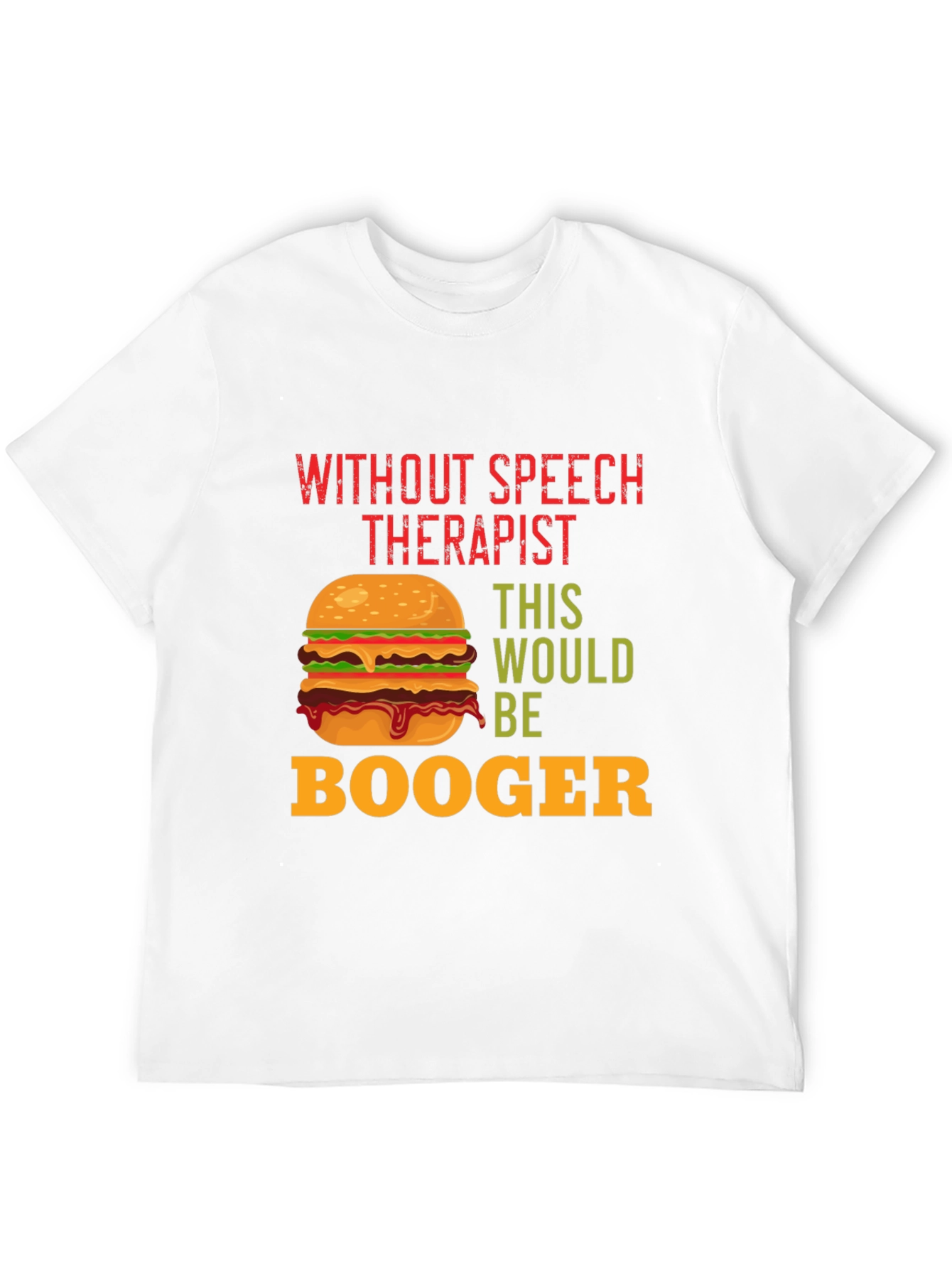 Funny Speech Therapist Burger T-Shirt