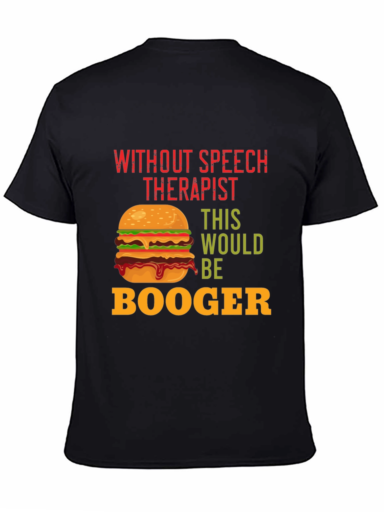 Funny Speech Therapist Burger T-Shirt