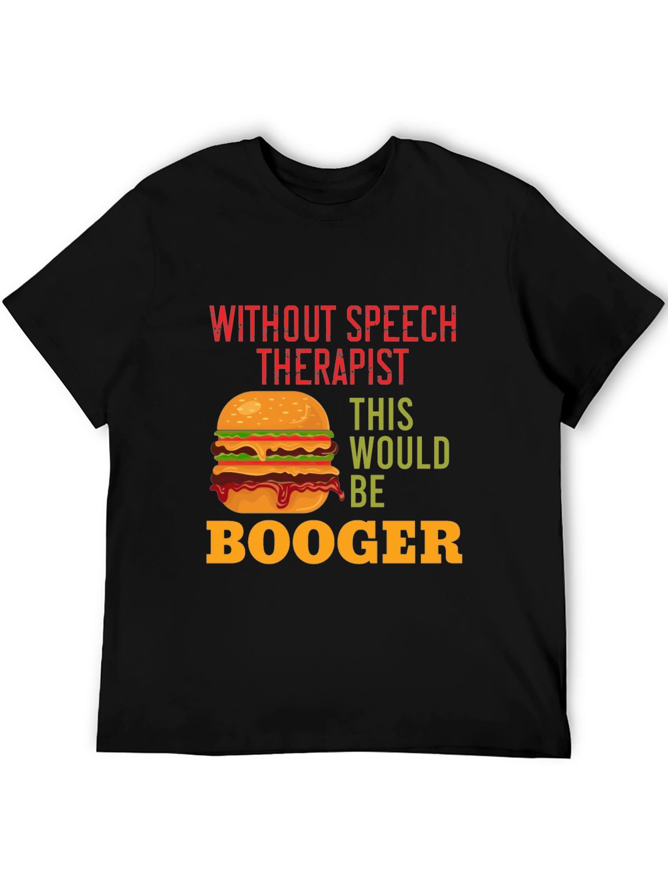 Funny Speech Therapist Burger T-Shirt