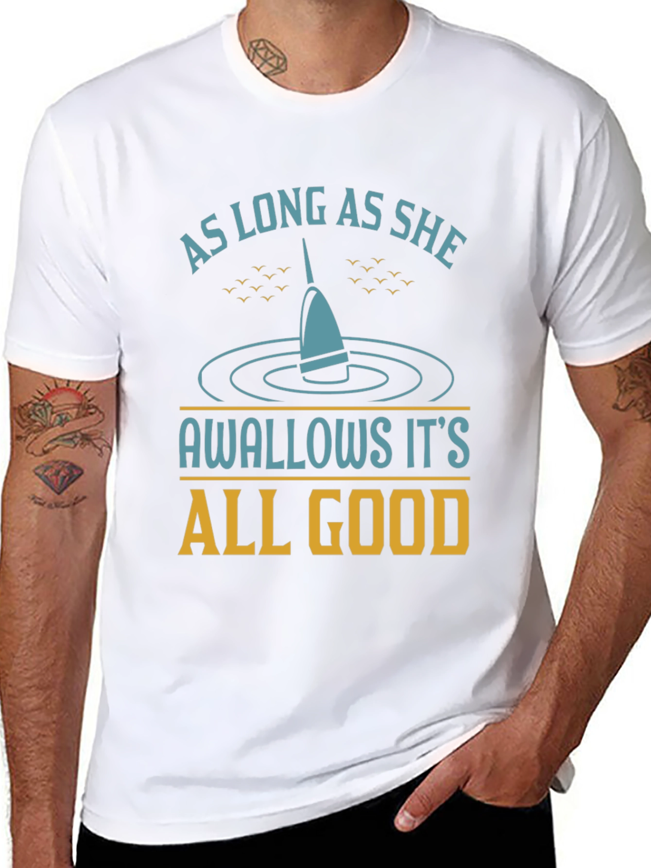 As Long As She Swallows Funny Fishing T-Shirt