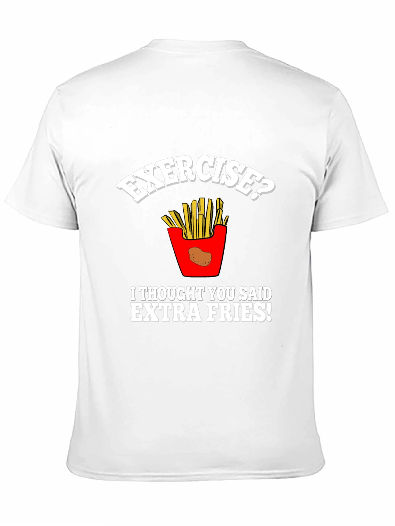 Funny Exercise Extra Fries Graphic T-Shirt