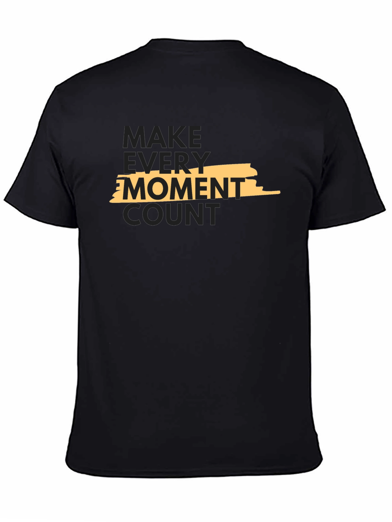 Make Every Moment Count Black T-Shirt