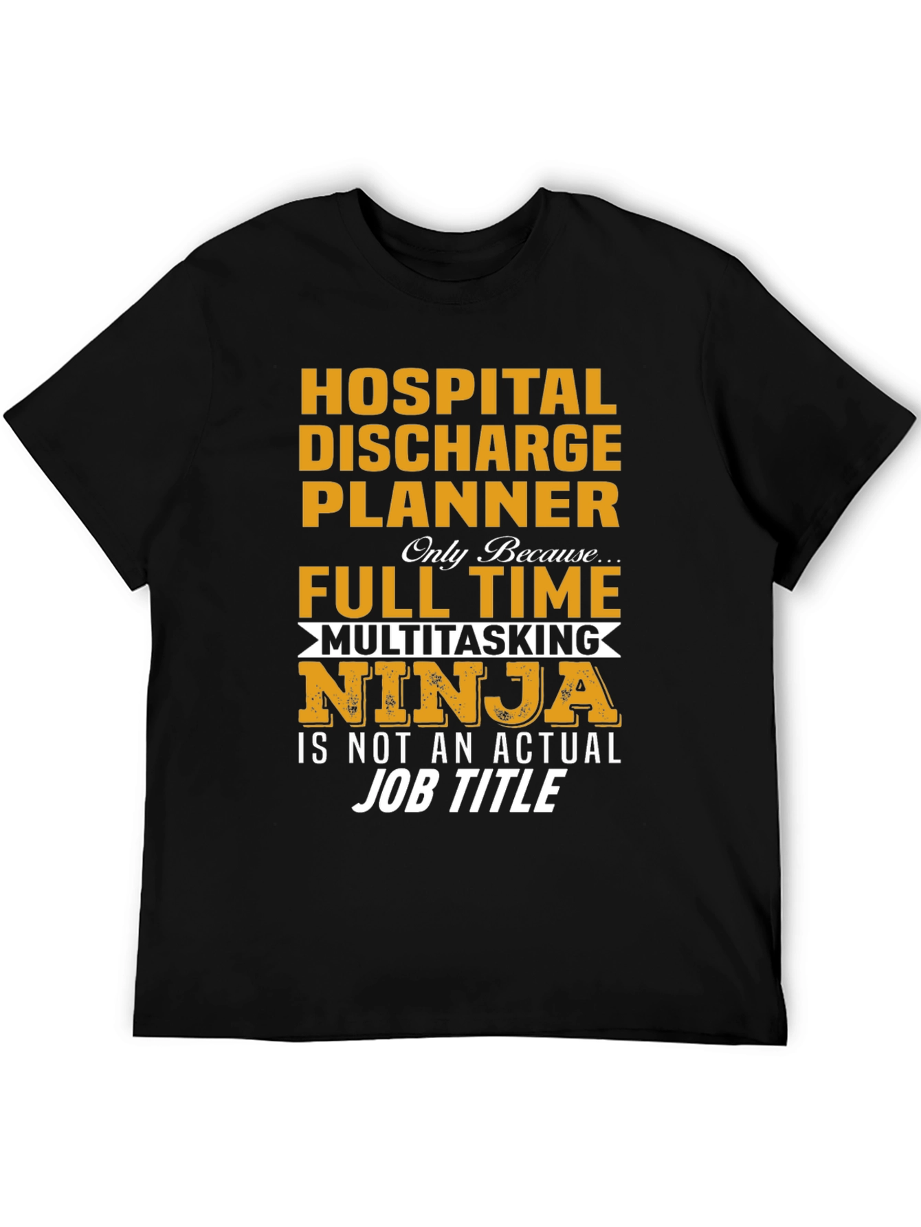 Hospital Discharge Planner Ninja T-Shirt